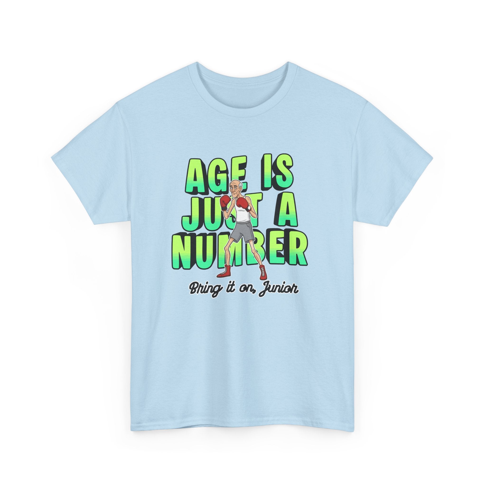 Age is just a number - T-Shirt