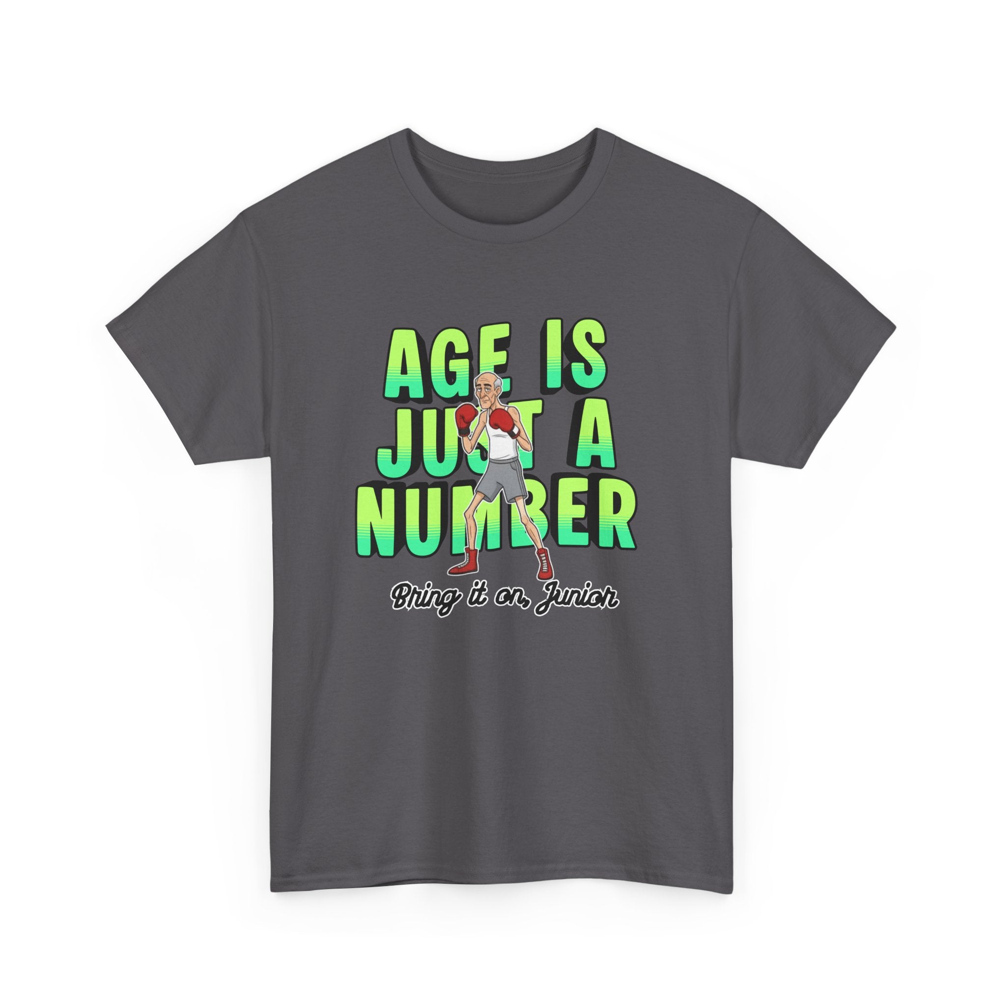 Age is just a number - T-Shirt