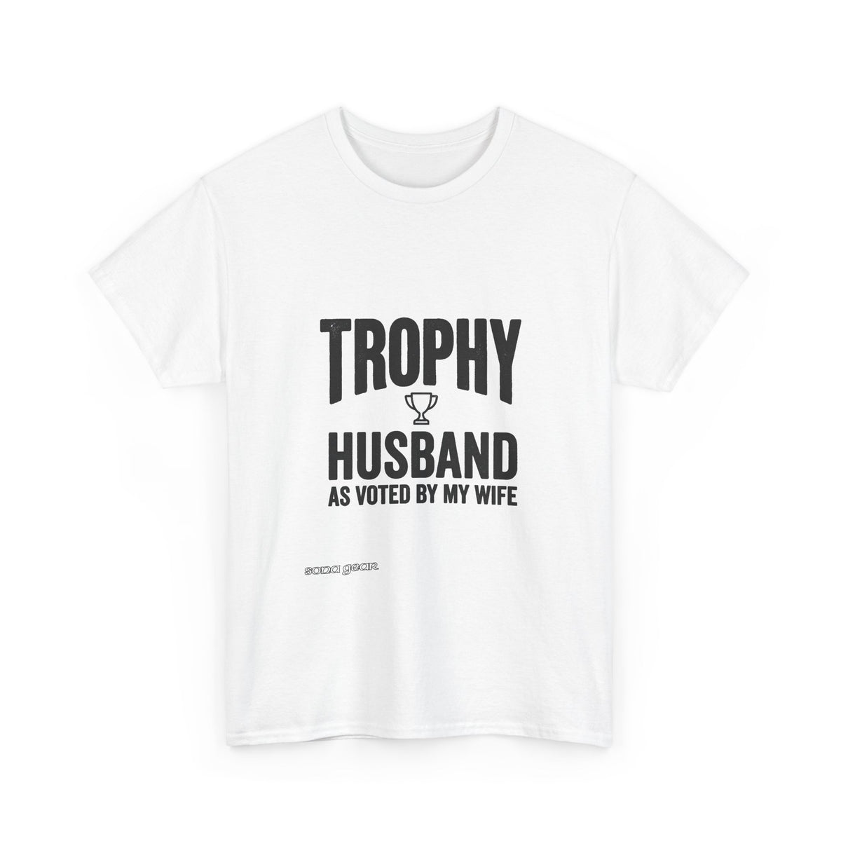 Trophy Husband T-Shirt | Funny Husband Shirt, As Voted By My Wife