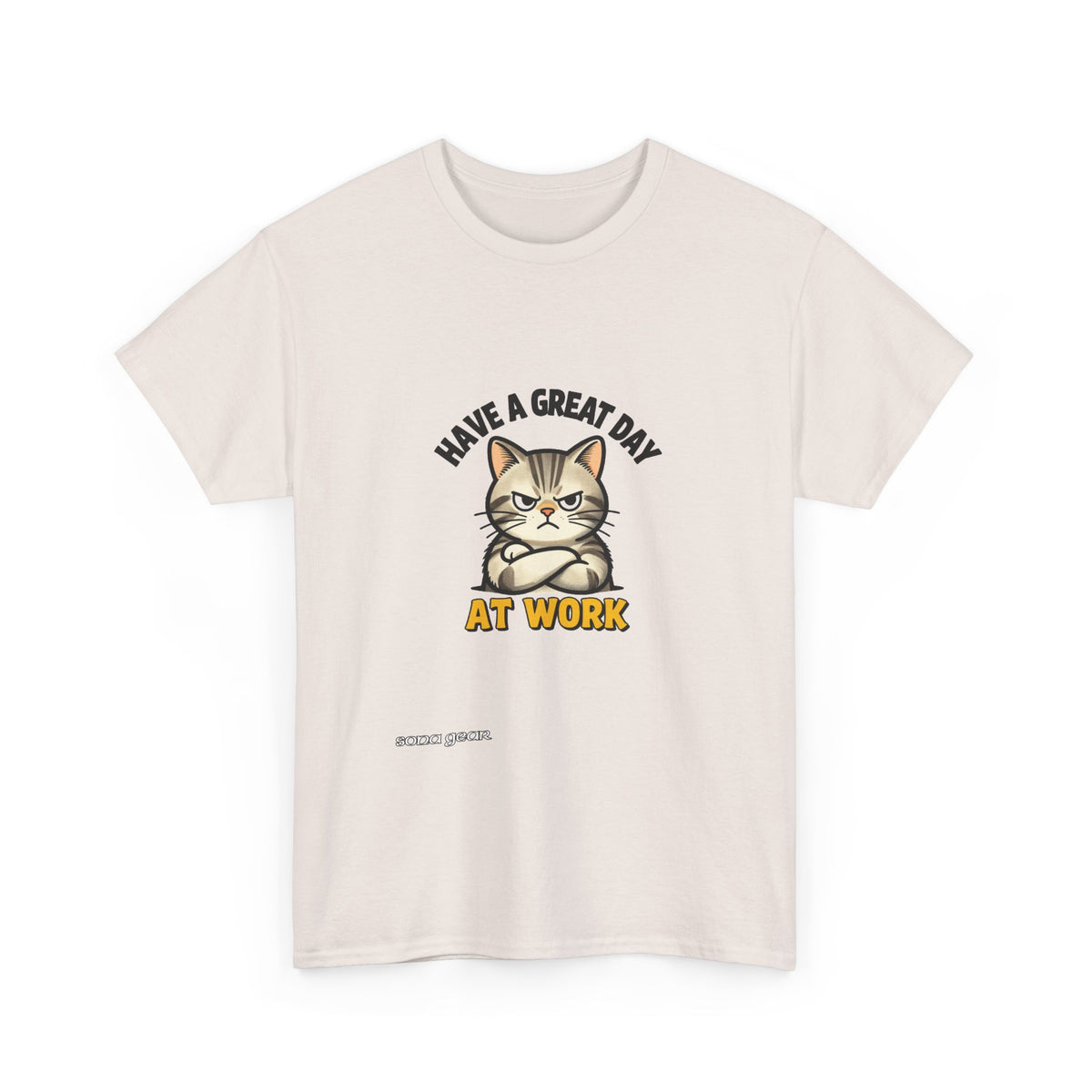 Grumpy Cat Illustration Have a Great Day at Work T-Shirt | Cute Work Cat Tee