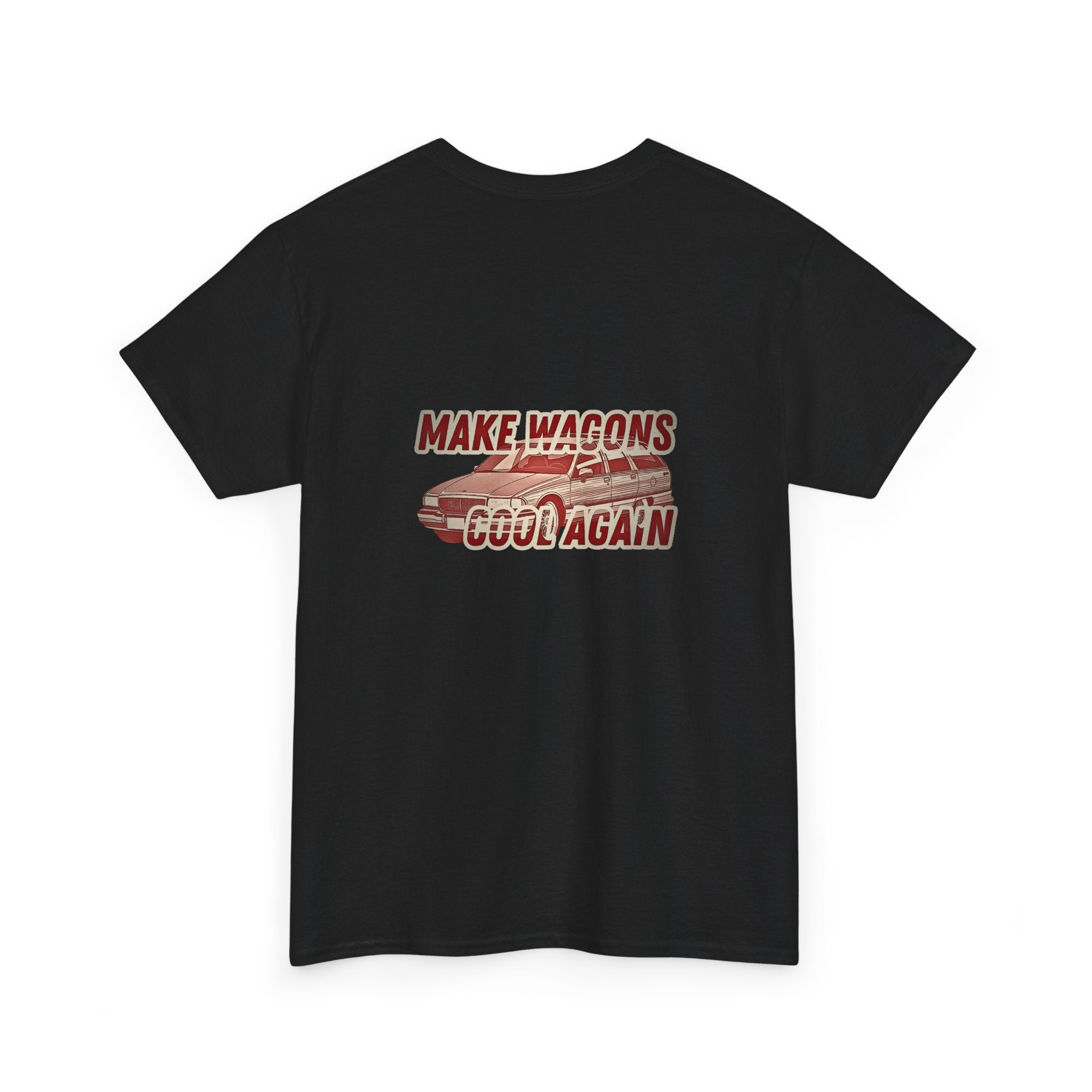 Make Wagons Cool Again - T-Shirt