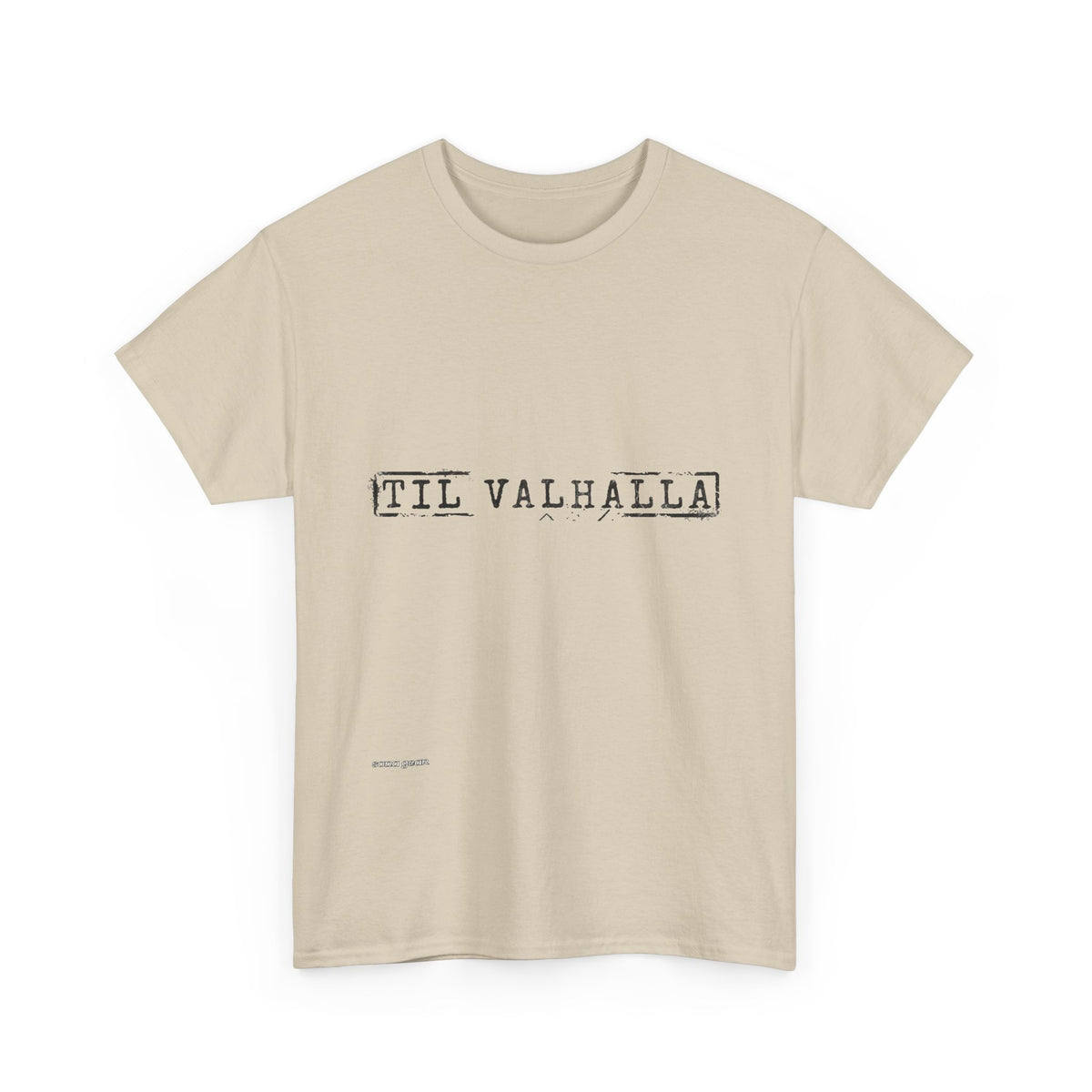 TIL VALHALLA T-Shirt | Viking Norse Phrase Tee