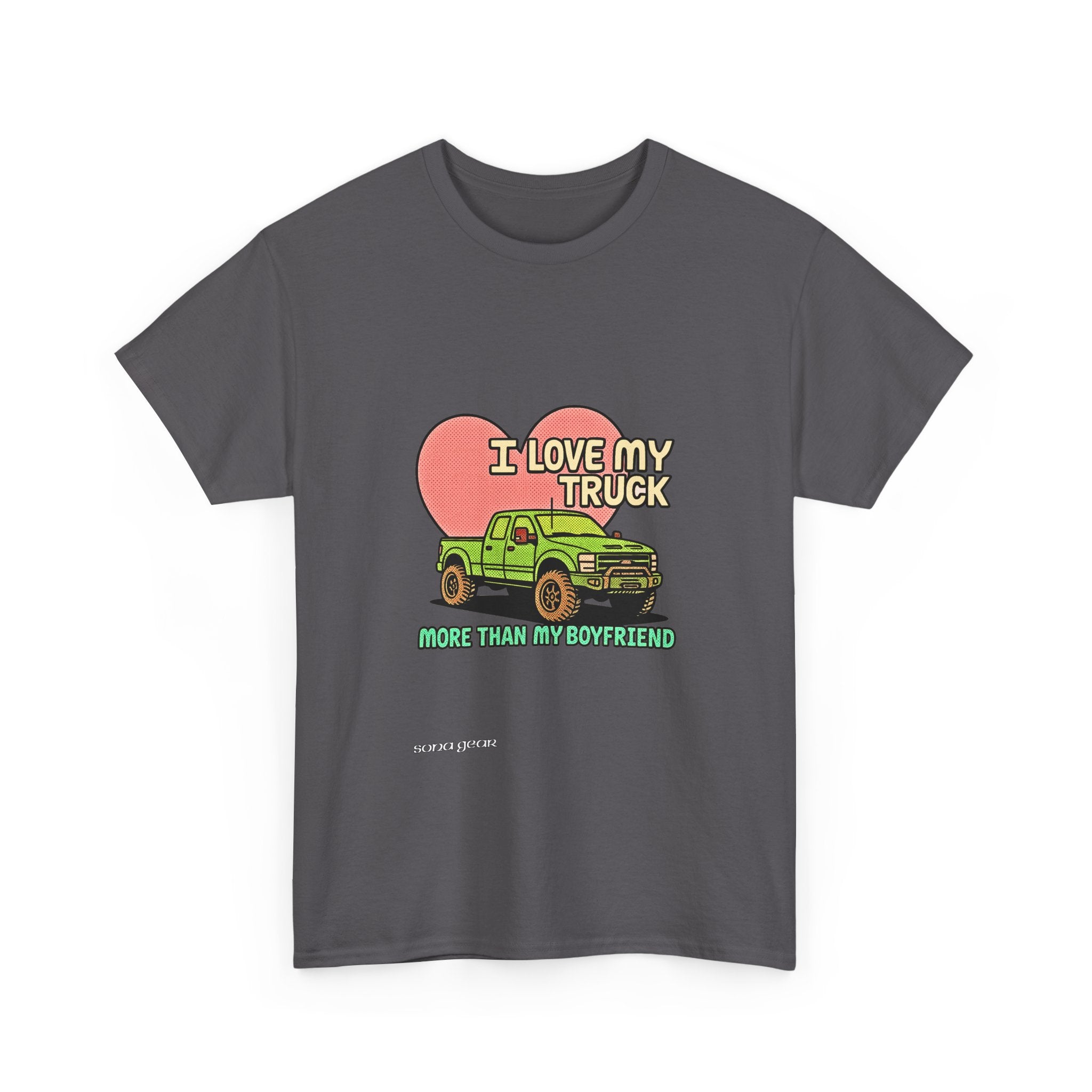 I love my truck - T-Shirt