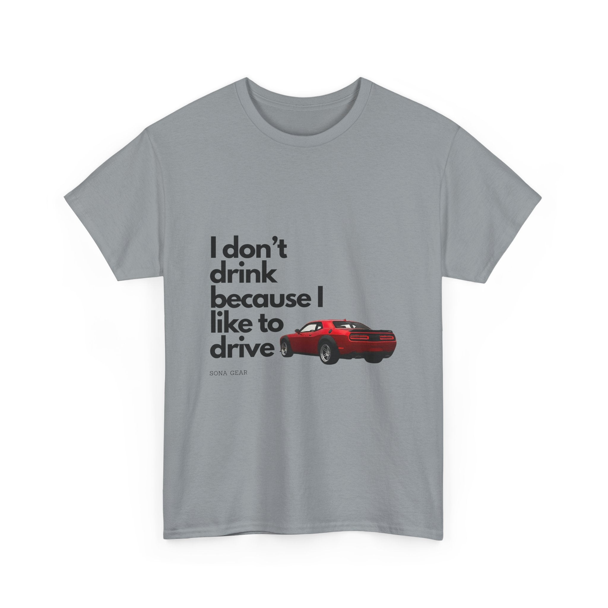 Don't Drink and Drive - T-Shirt