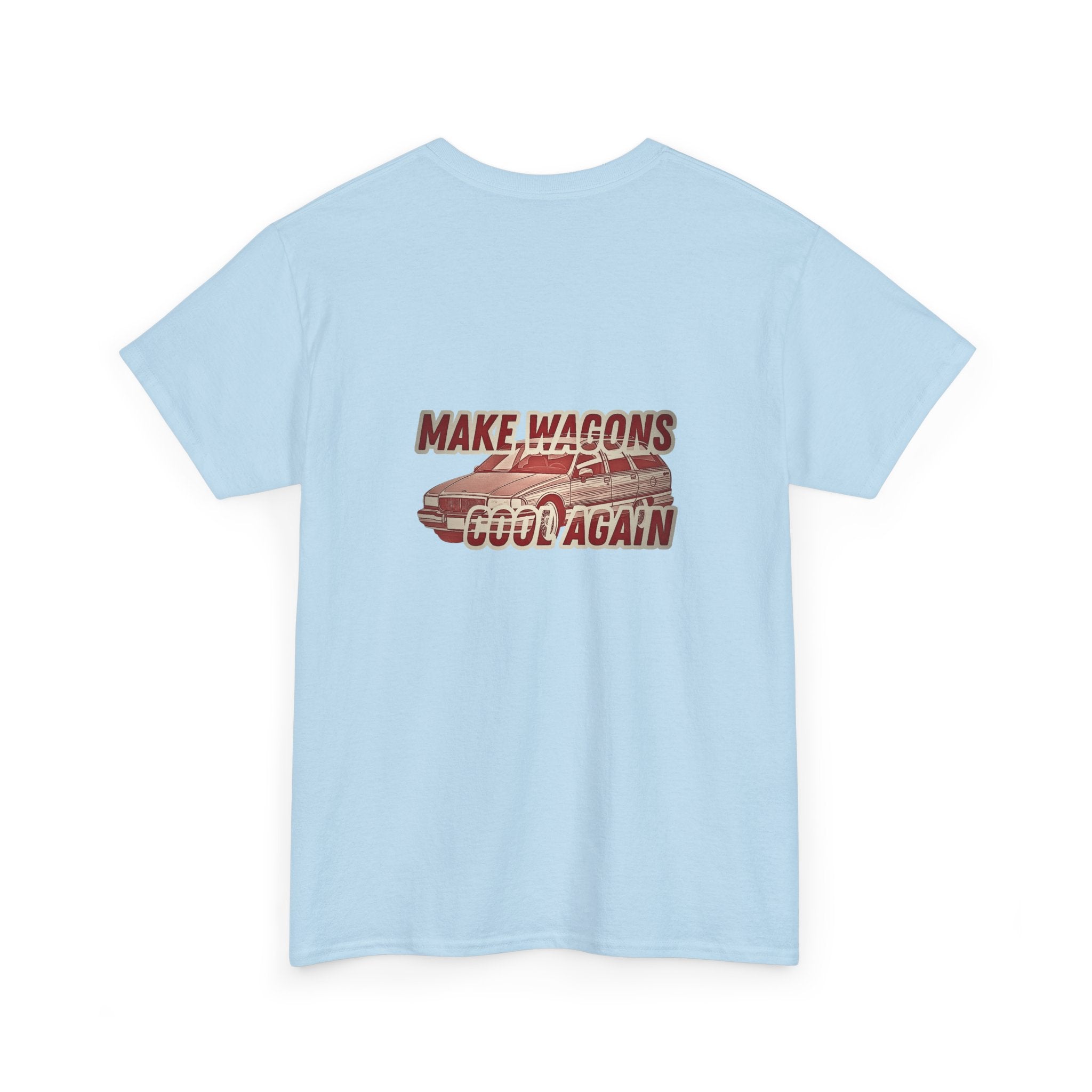 Make Wagons Cool Again - T-Shirt