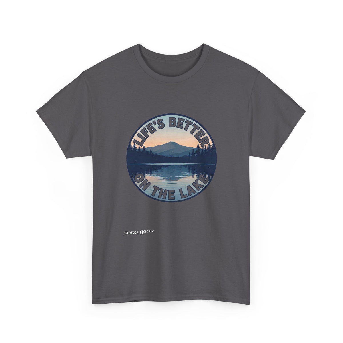 Life's Better on the Lake Tee | Lake Scene, Mountain Reflection, Outdoor Shirt