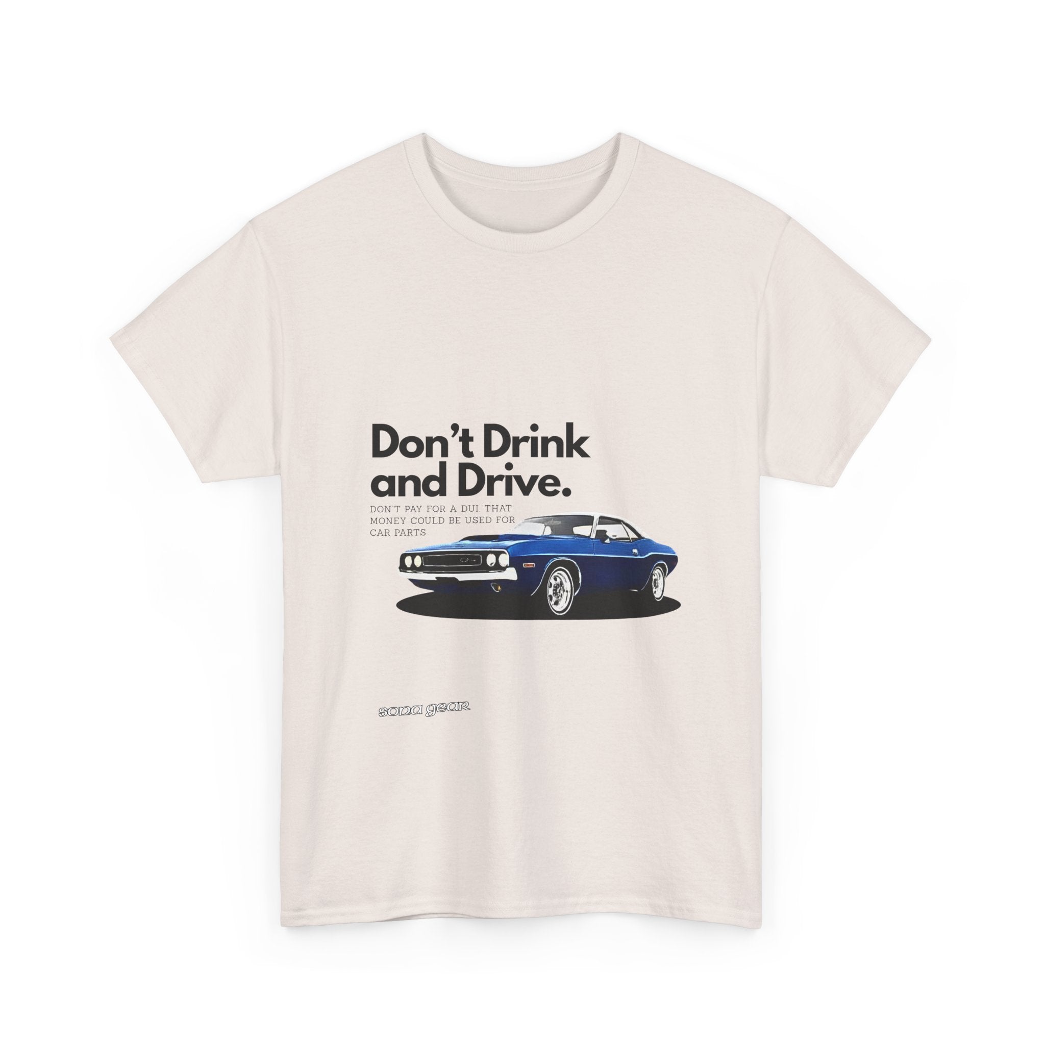 Don't Drink and Drive 3 - T-Shirt