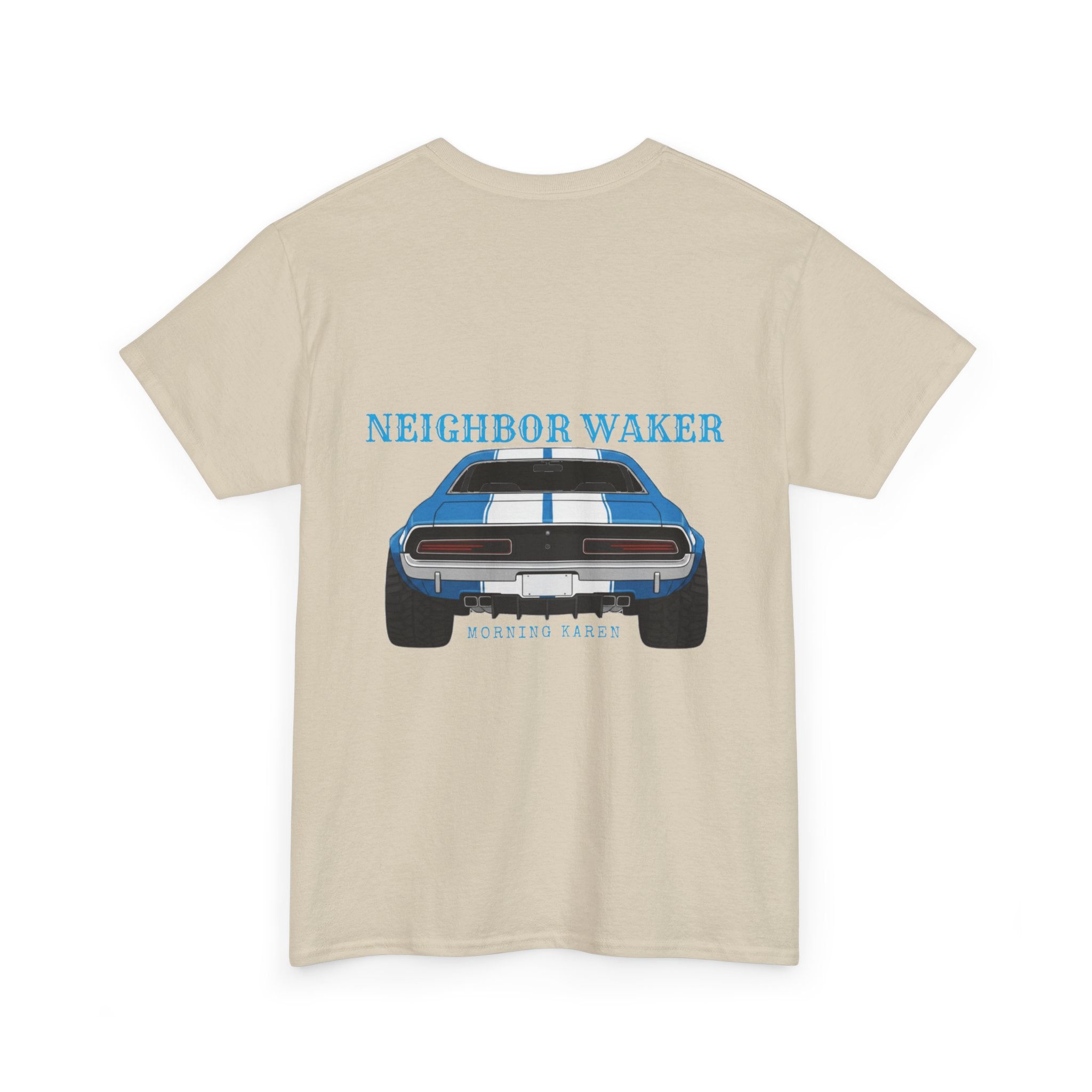 Neighbor Waker 2 - T-Shirt