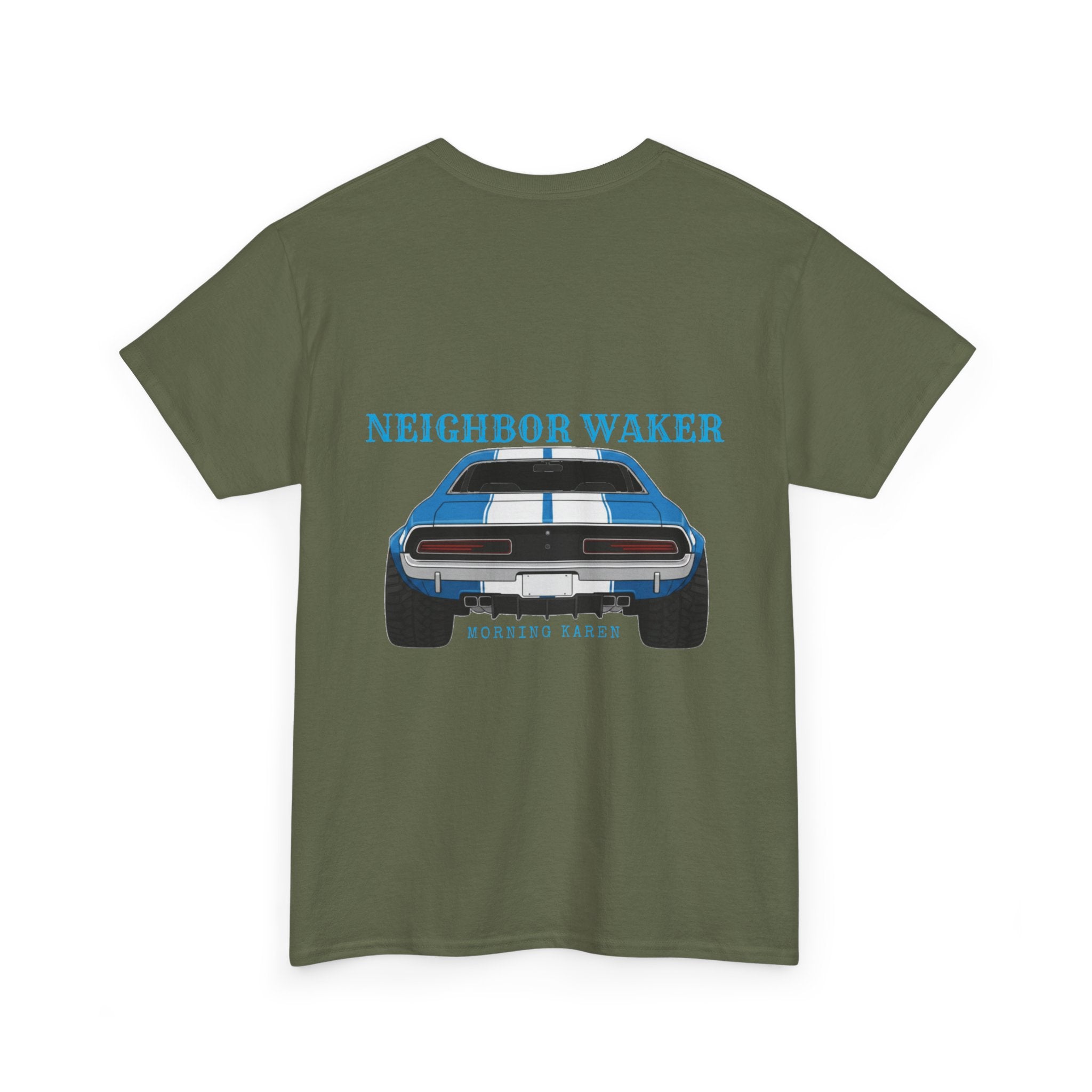 Neighbor Waker 2 - T-Shirt