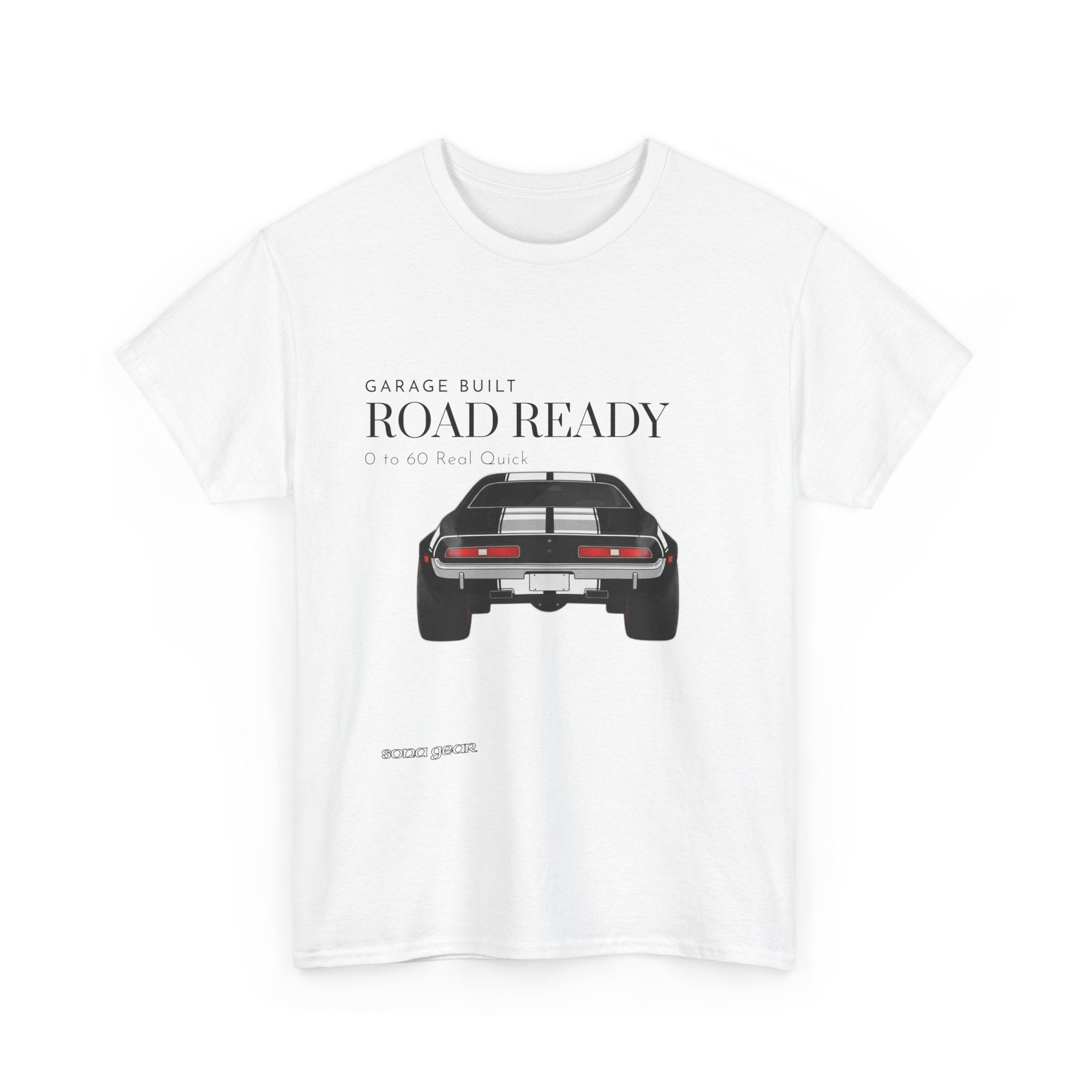 Garage Built, Road Ready - T-Shirt