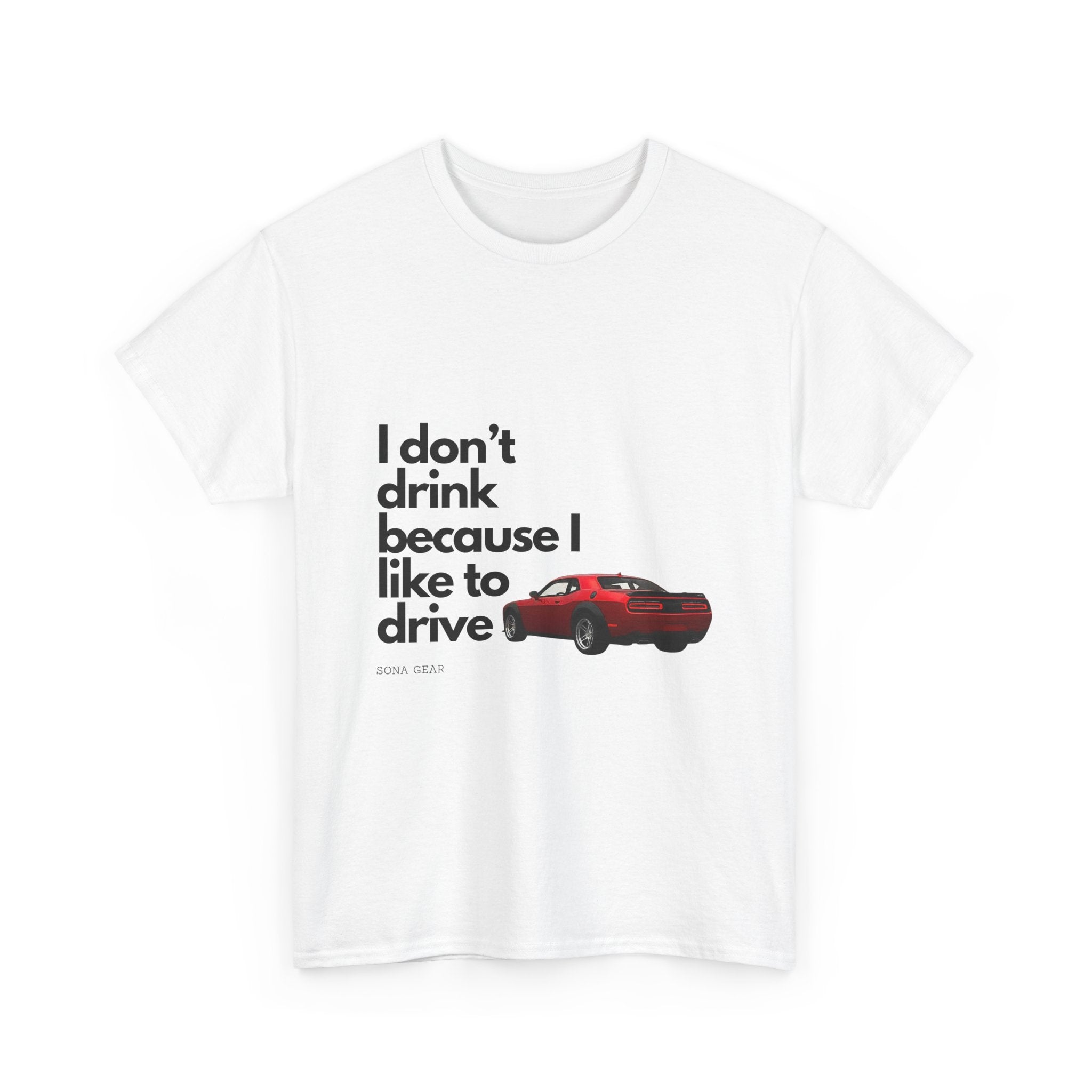 Don't Drink and Drive - T-Shirt