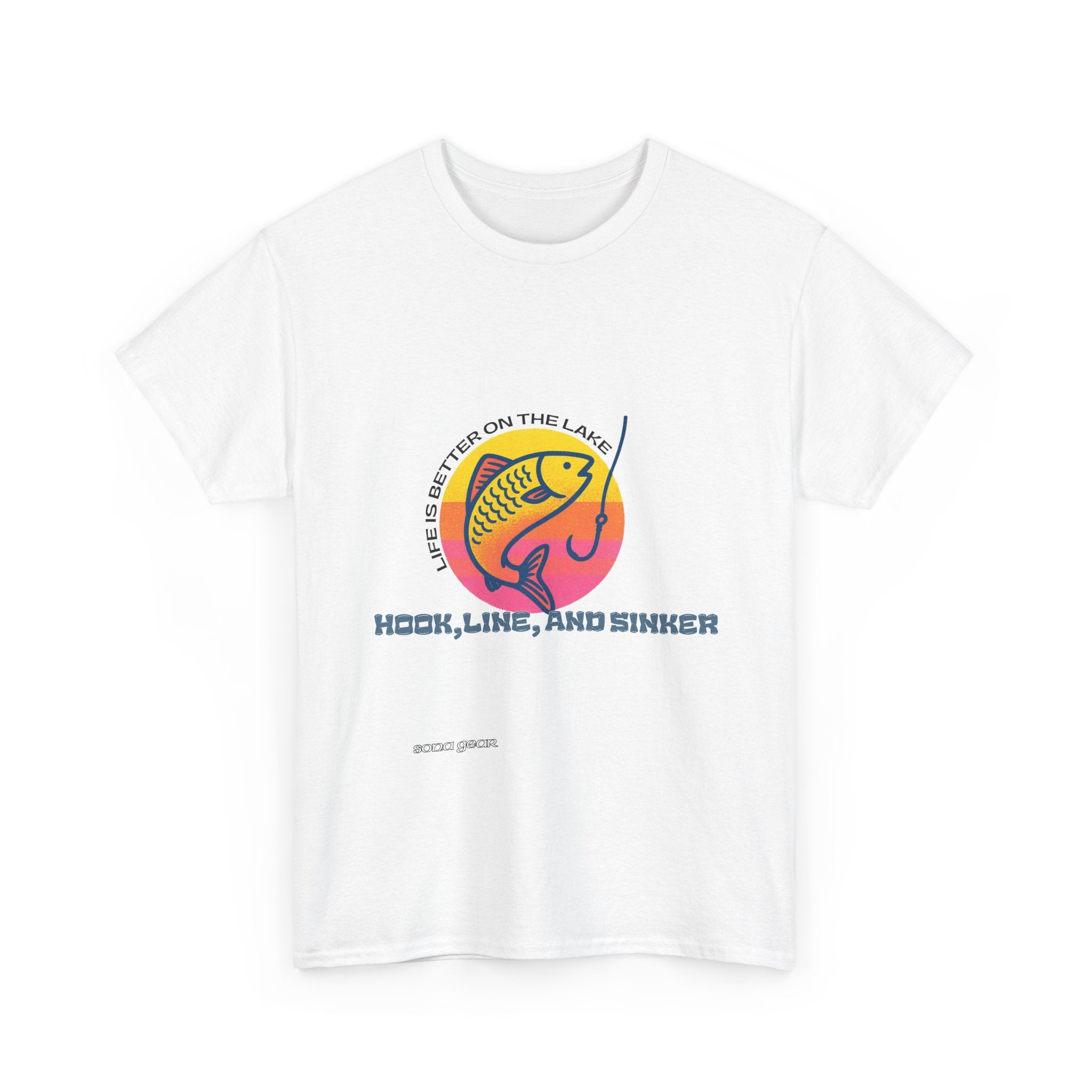 Hook, Line, and Sinker - T-Shirt