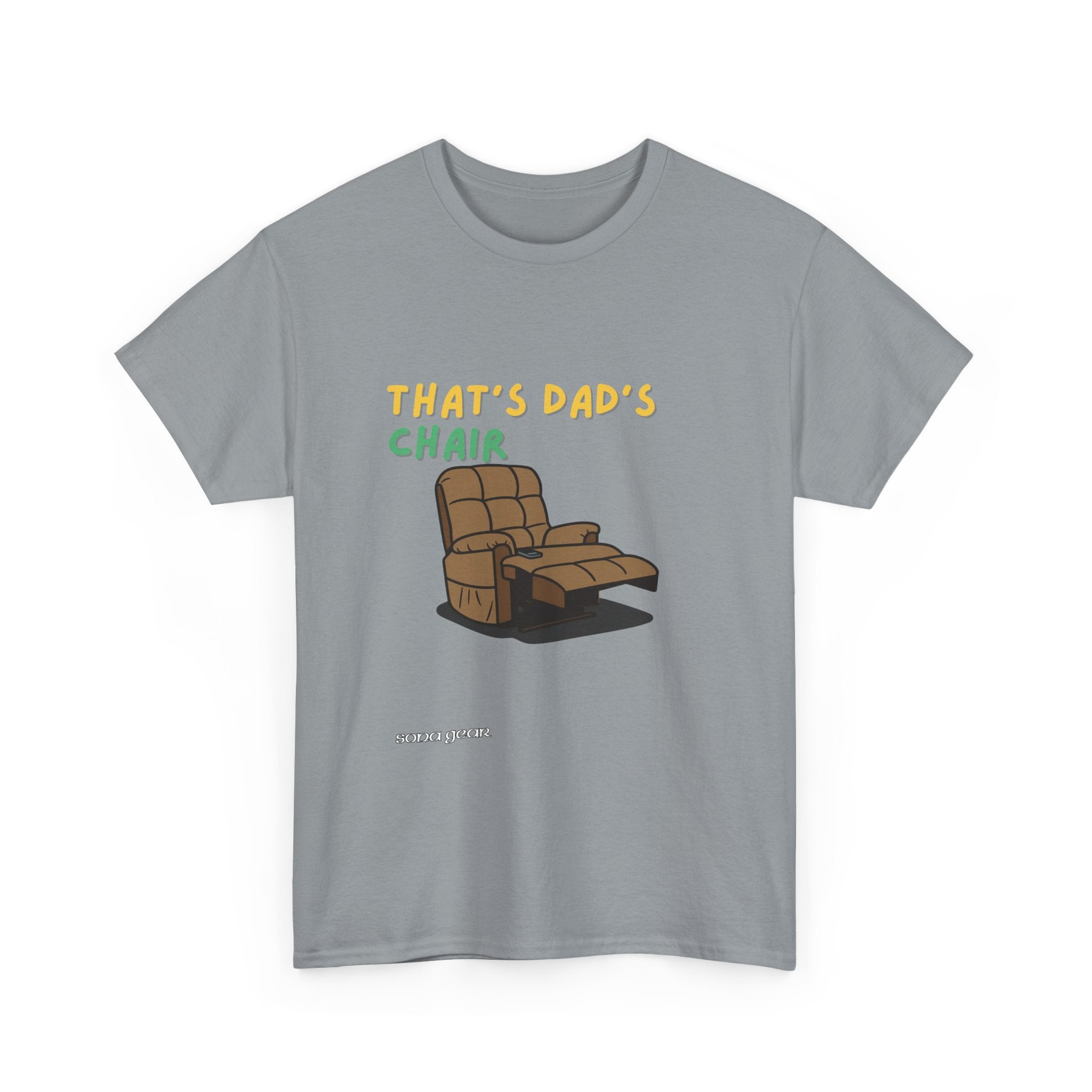 That's Dad's Chair - T-Shirt