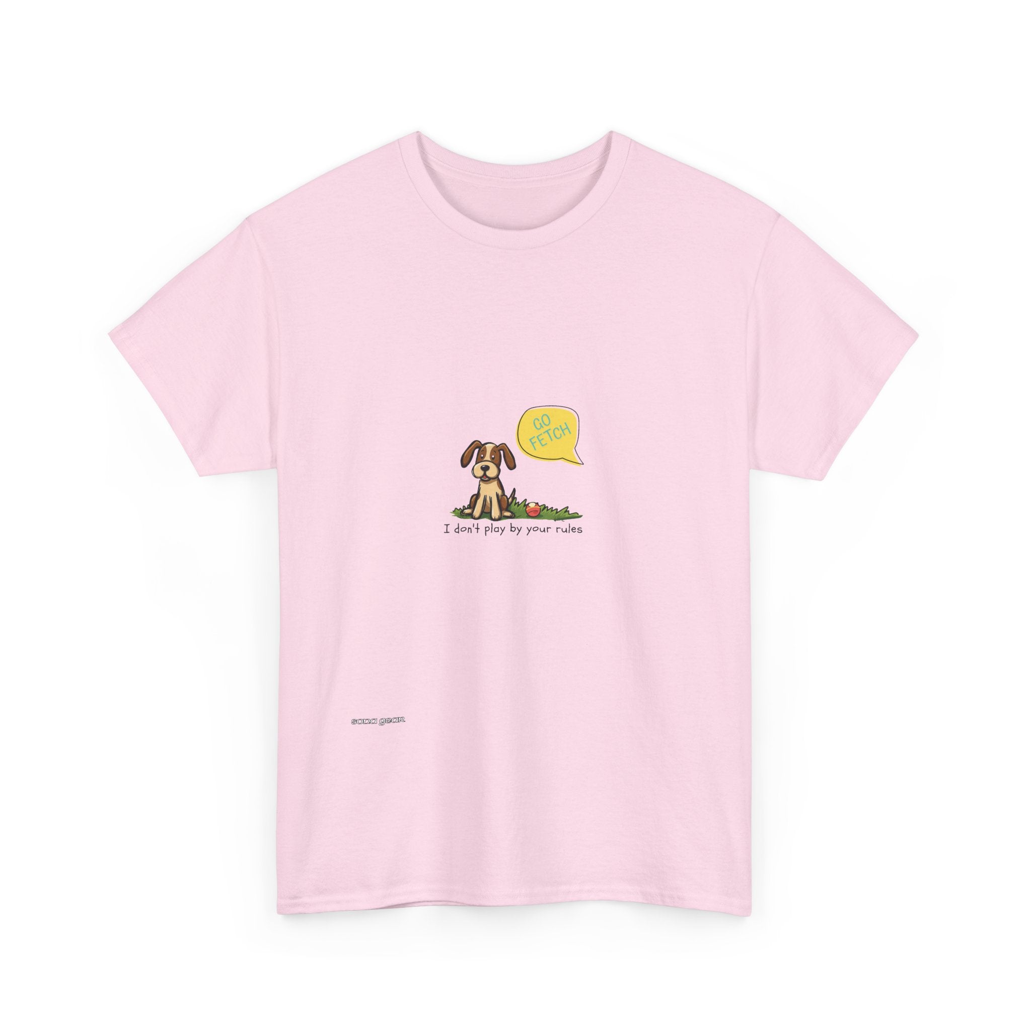 Graphic Tee — Cute Dog Saying “I don't play by your rules”