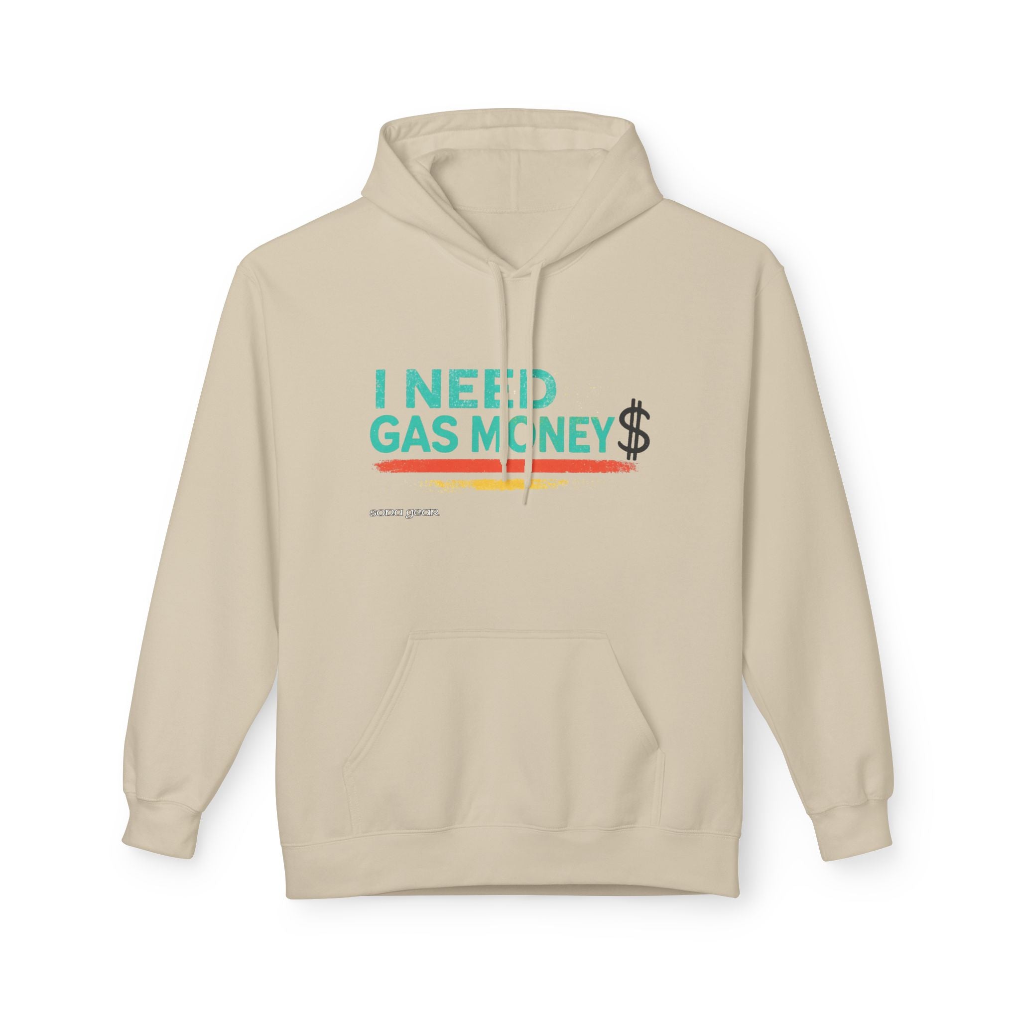 I Need Gas Money - Hoodie