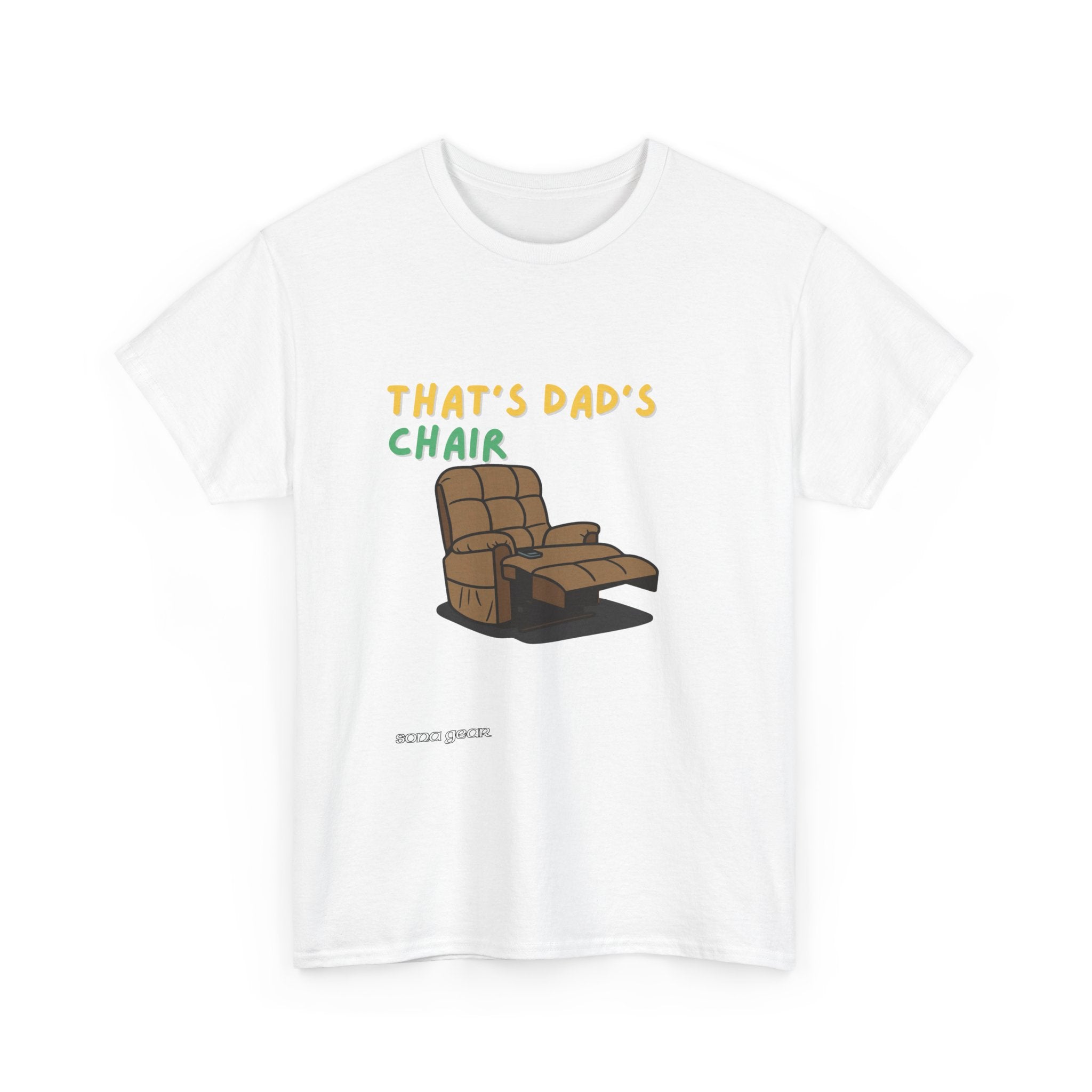 That's Dad's Chair - T-Shirt