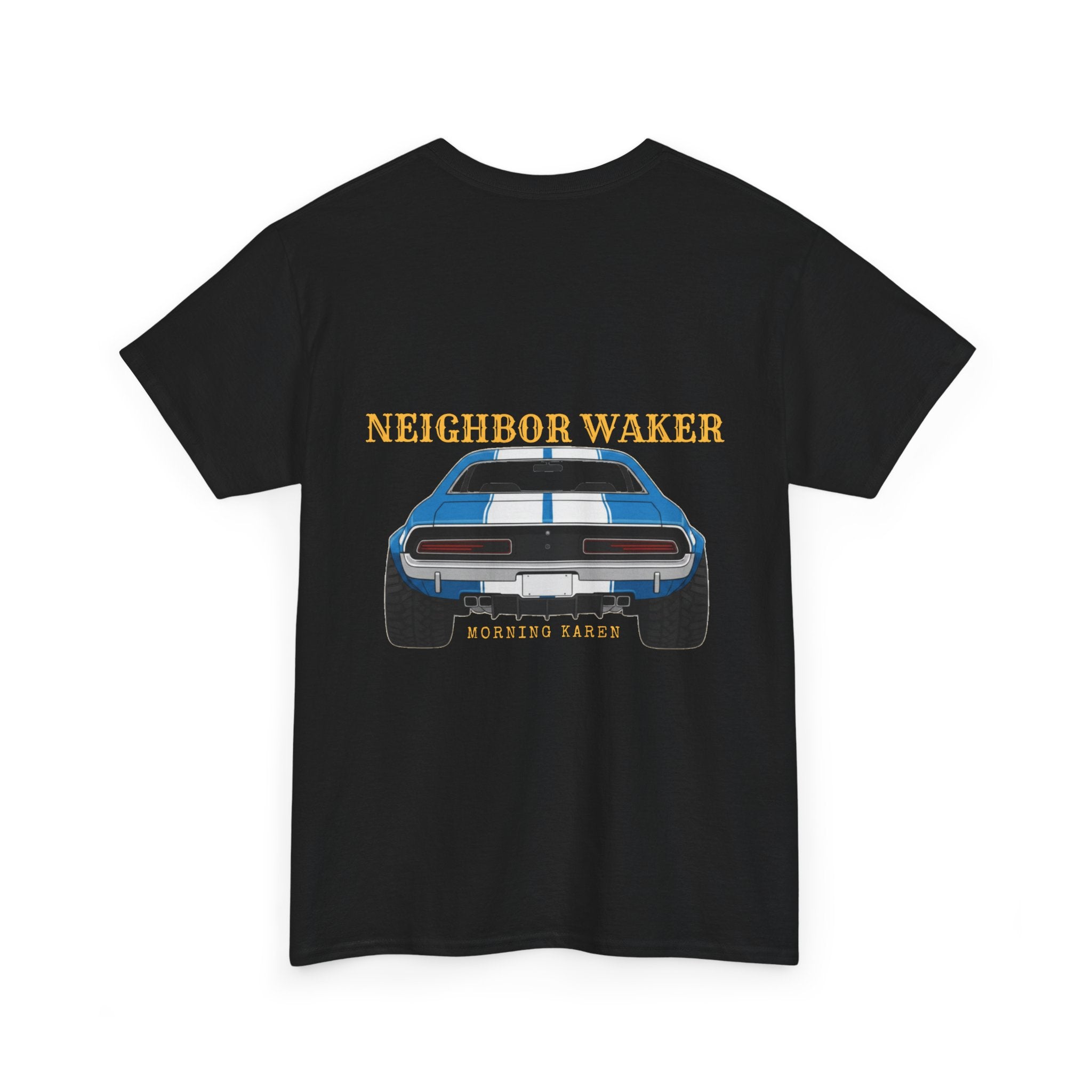 Neighbor Waker 3 - T-Shirt