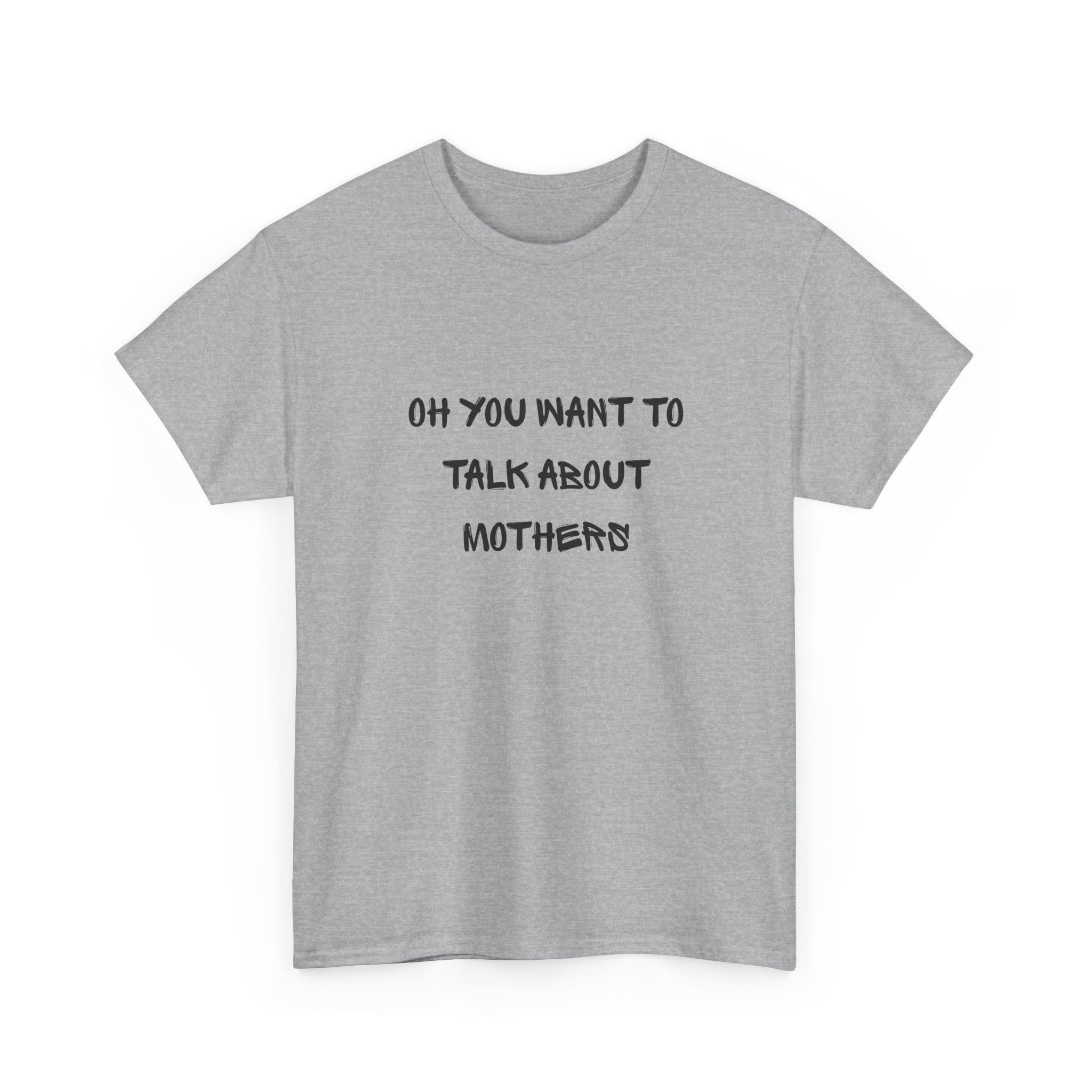 Funny Mom Joke - T-Shirt