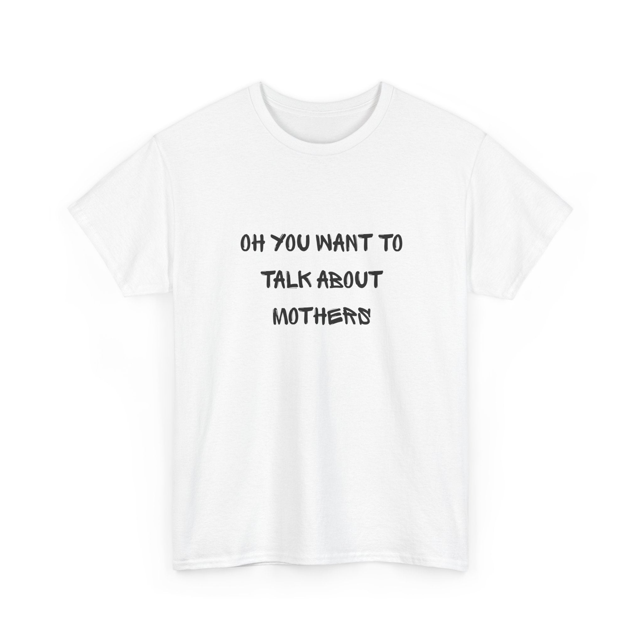 Funny Mom Joke - T-Shirt