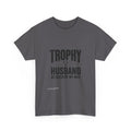 Trophy Husband T-Shirt | Funny Husband Shirt, As Voted By My Wife