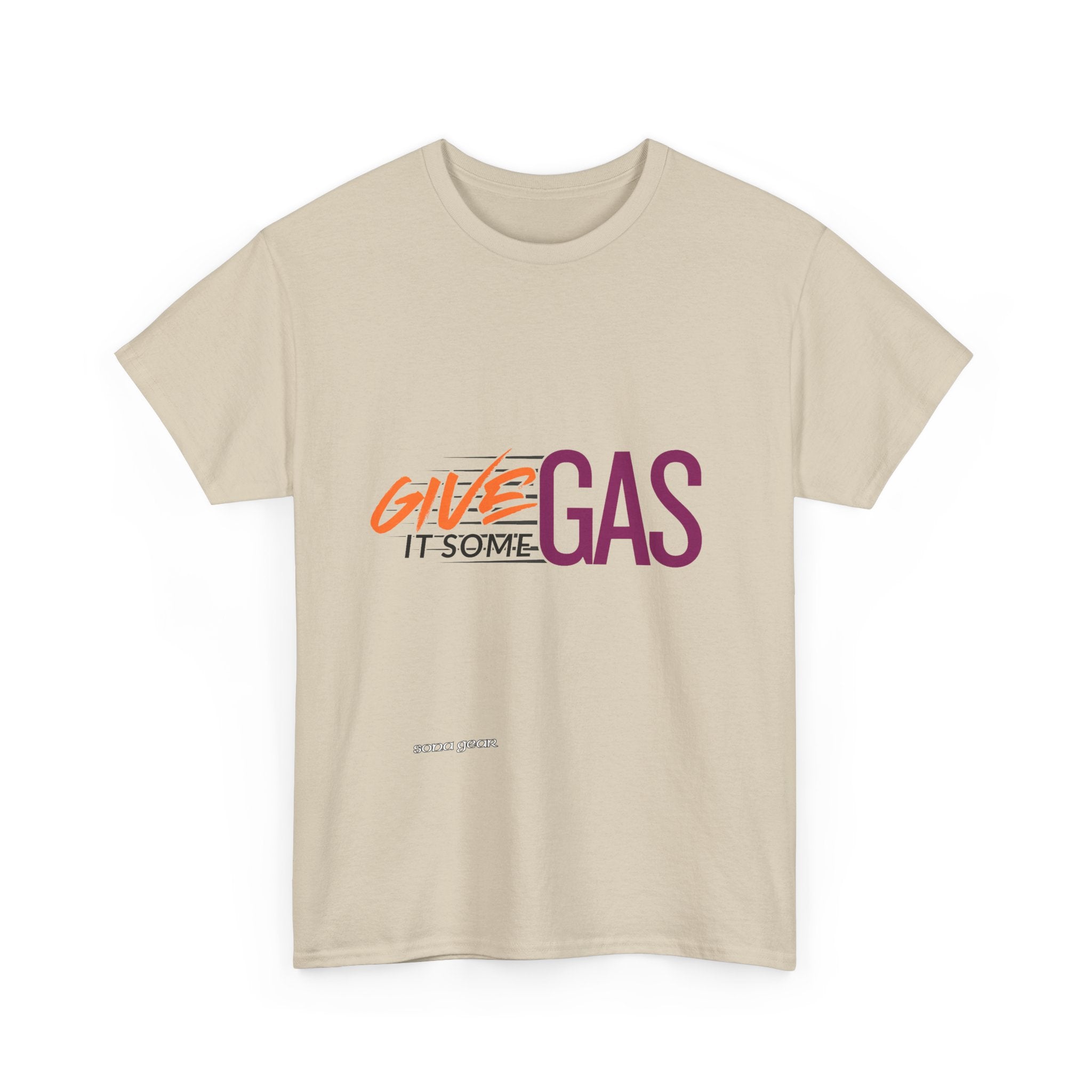 Give It Some Gas - T-Shirt
