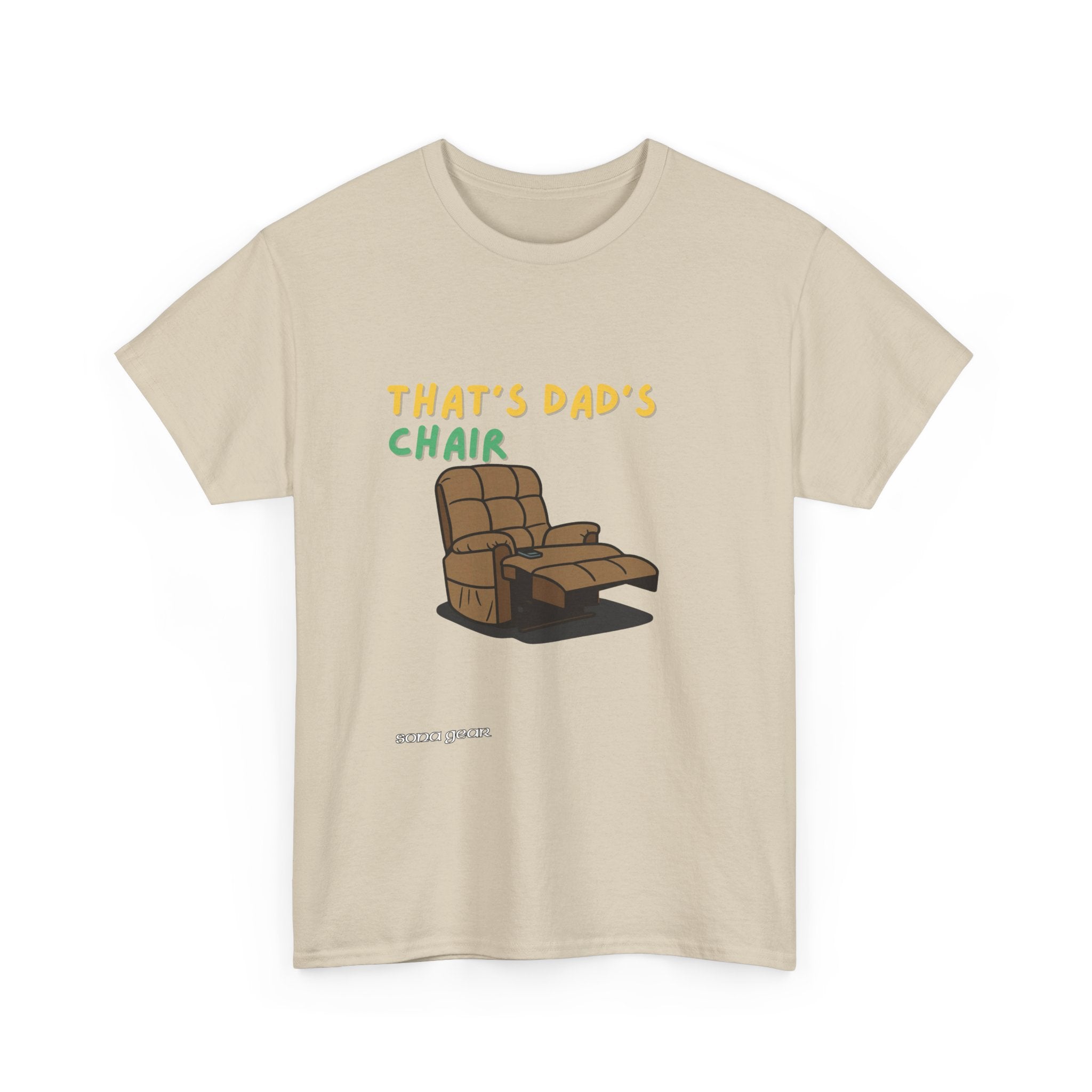 That's Dad's Chair - T-Shirt