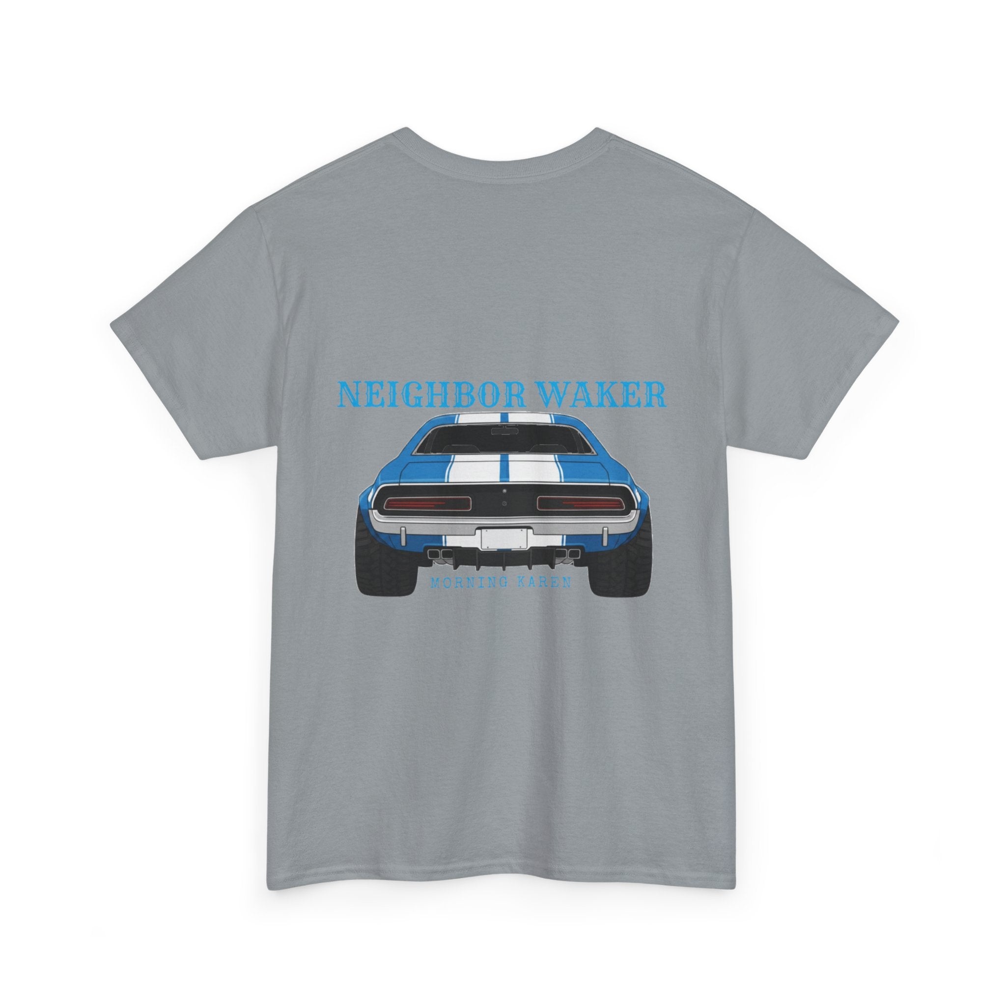 Neighbor Waker 2 - T-Shirt