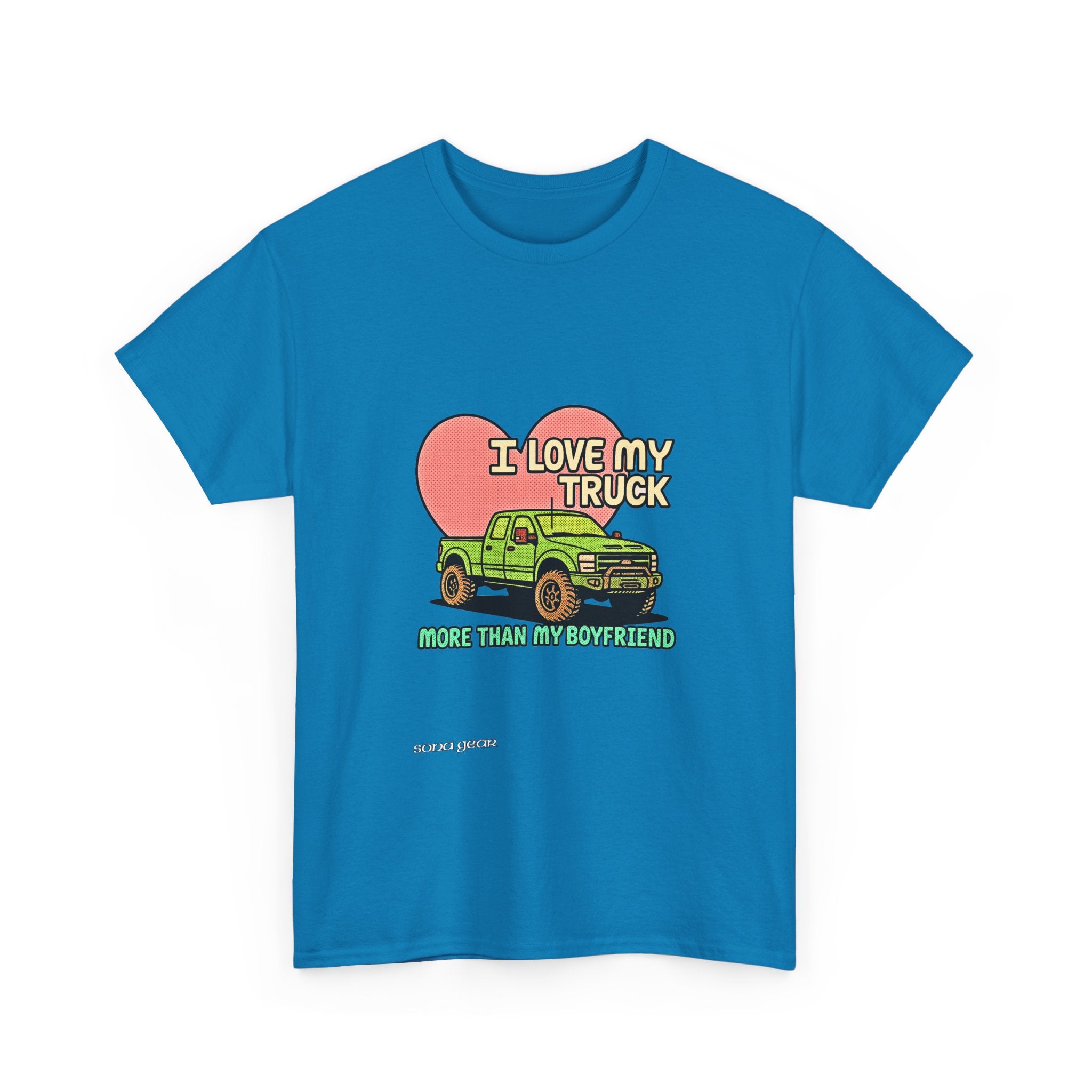 I love my truck - T-Shirt
