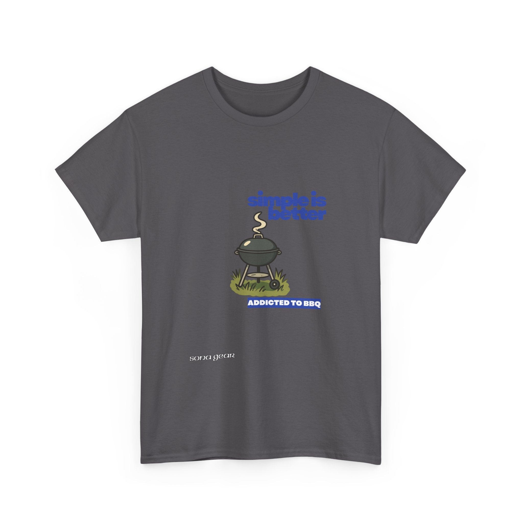 Simple is better BBQ - T-Shirt