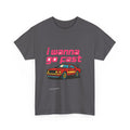I Wanna Go Fast - T-Shirt