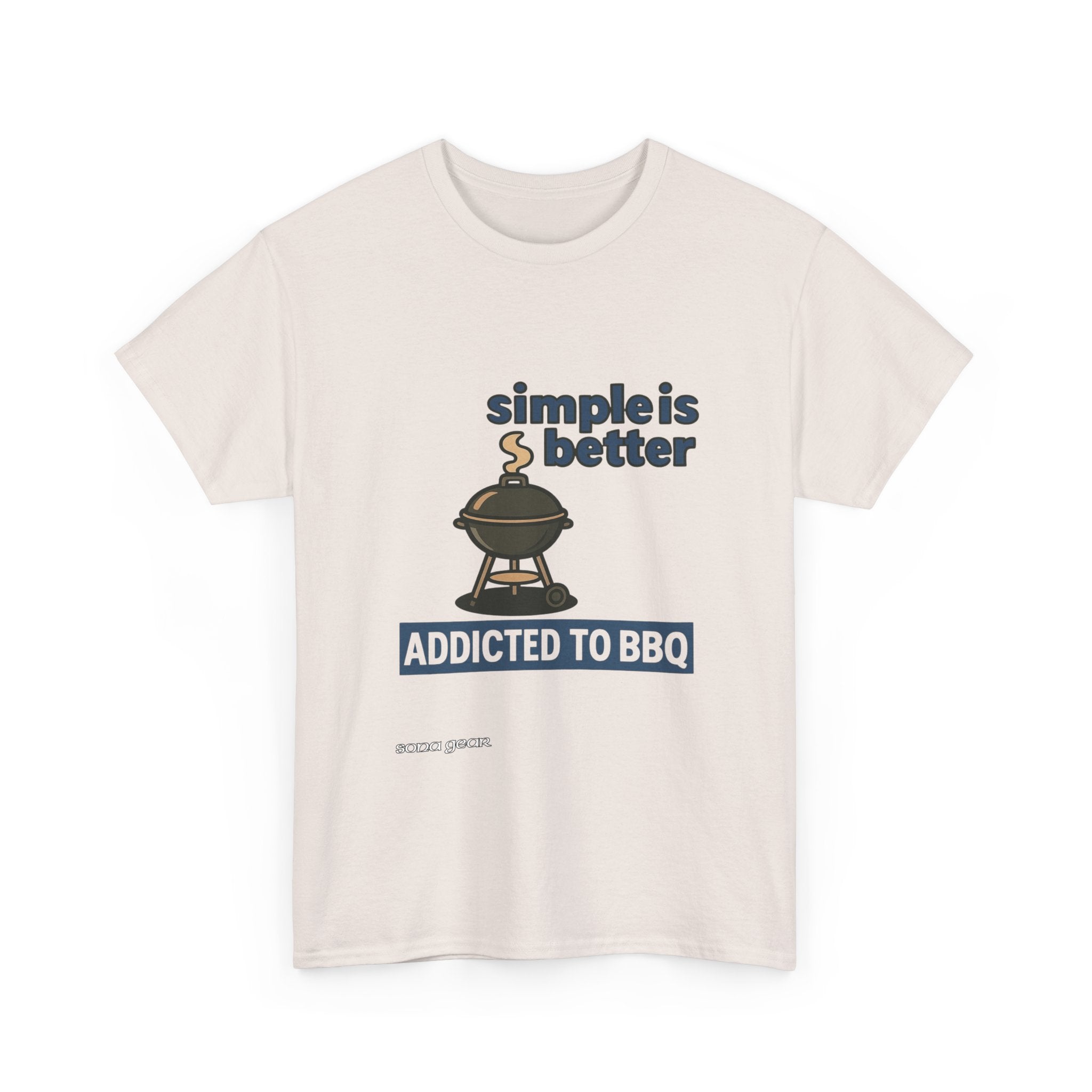 Simple is better BBQ - T-Shirt