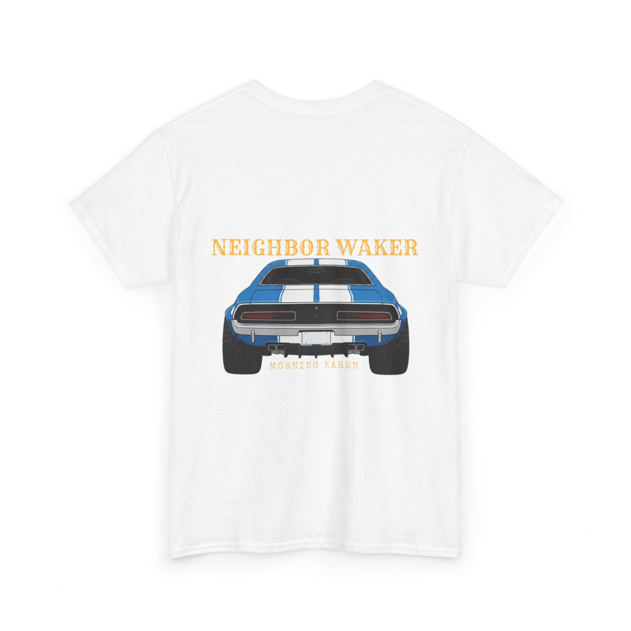 Neighbor Waker 3 - T-Shirt