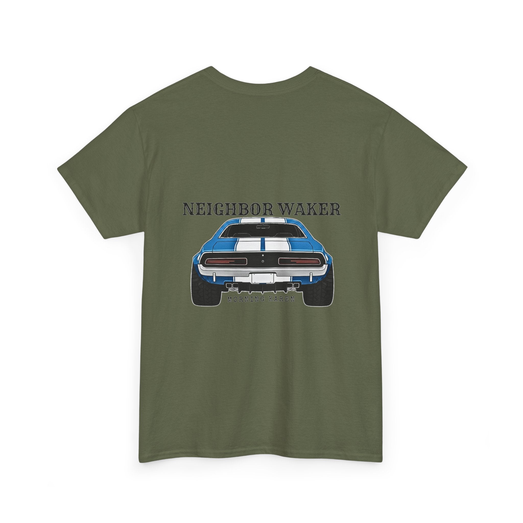 Neighbor Waker - T-Shirt