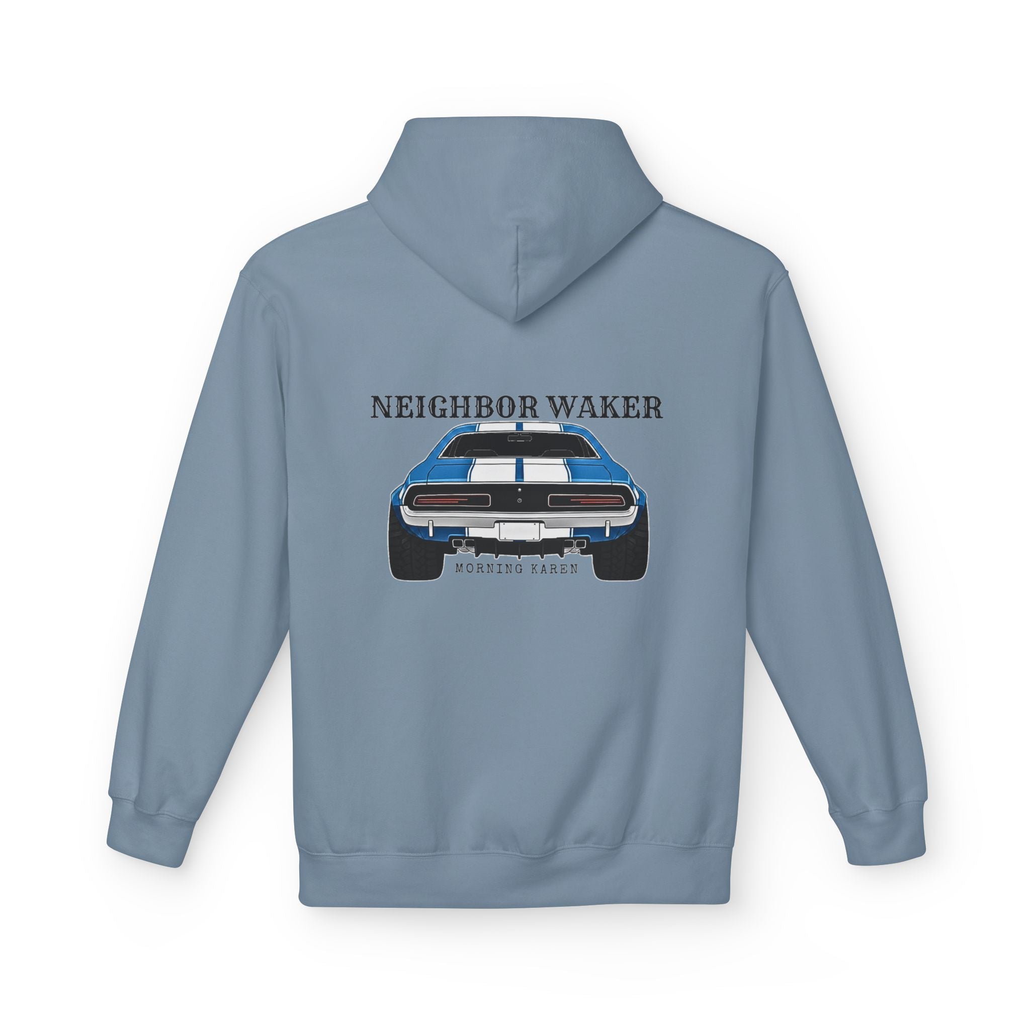 Neighbor Waker - Hoodie