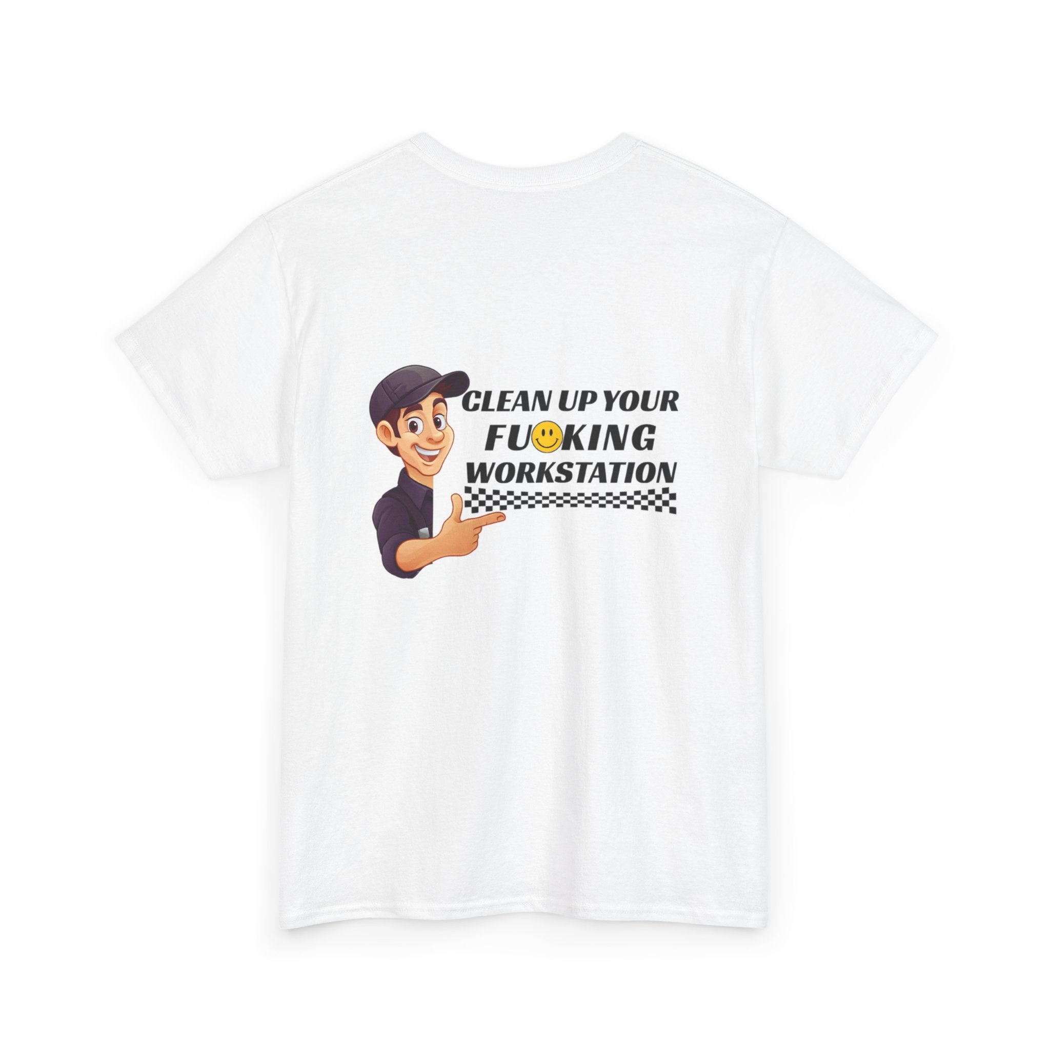 Clean up your Workstation - T-Shirt