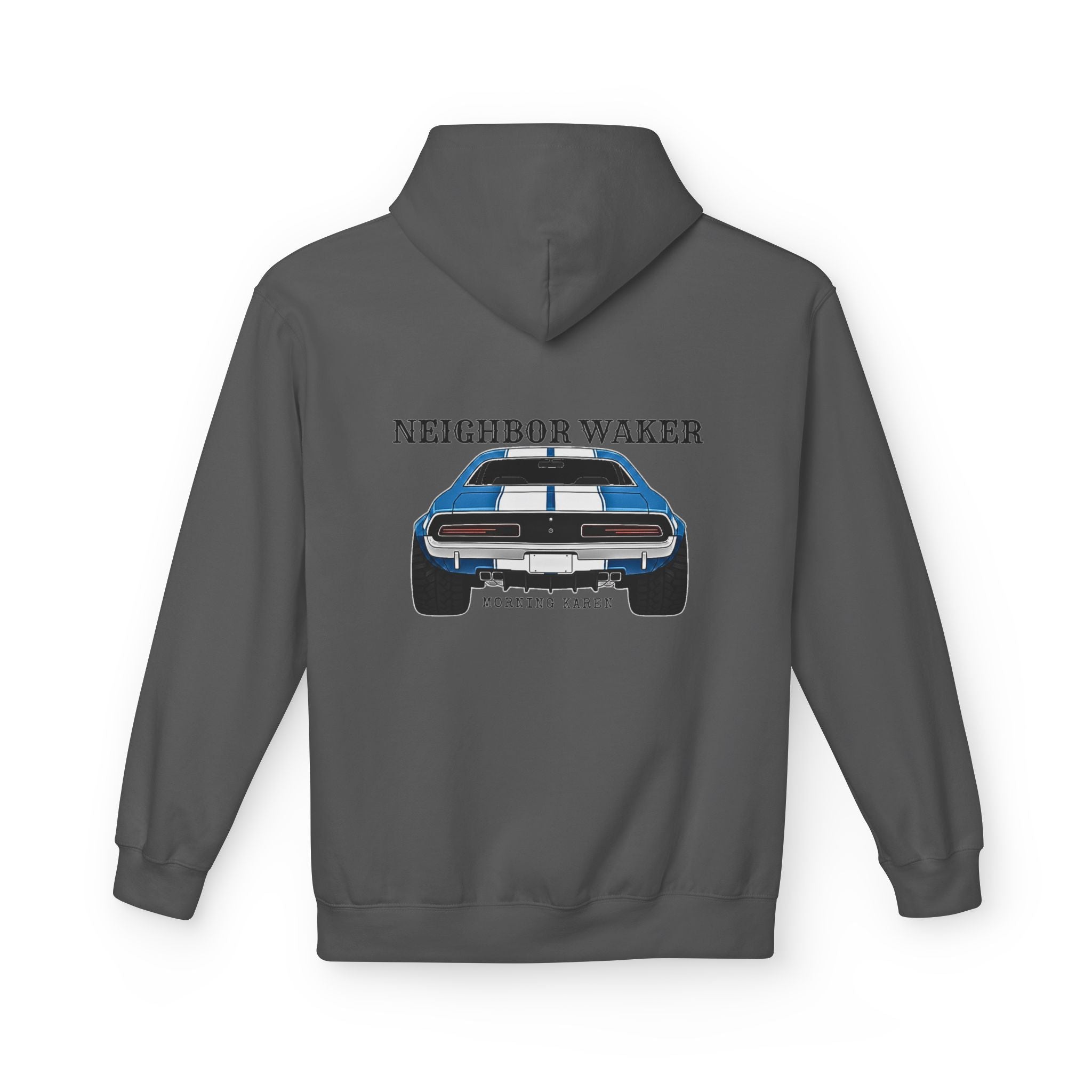 Neighbor Waker - Hoodie