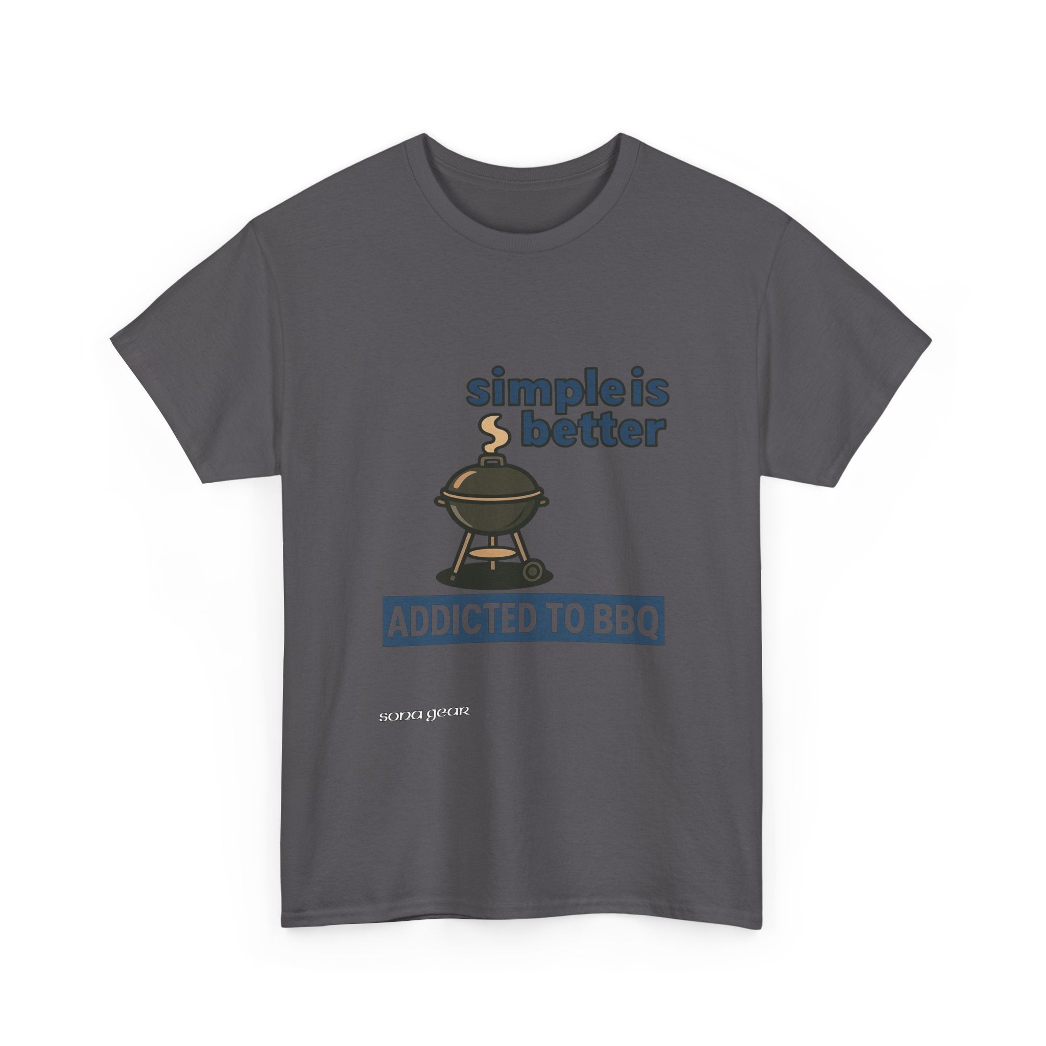 Simple is better BBQ - T-Shirt