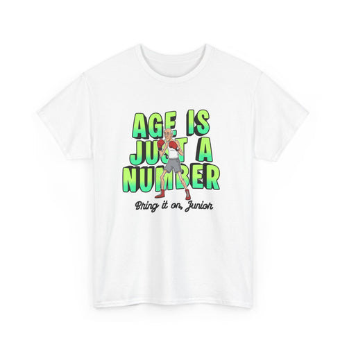 Age is just a number - T-Shirt