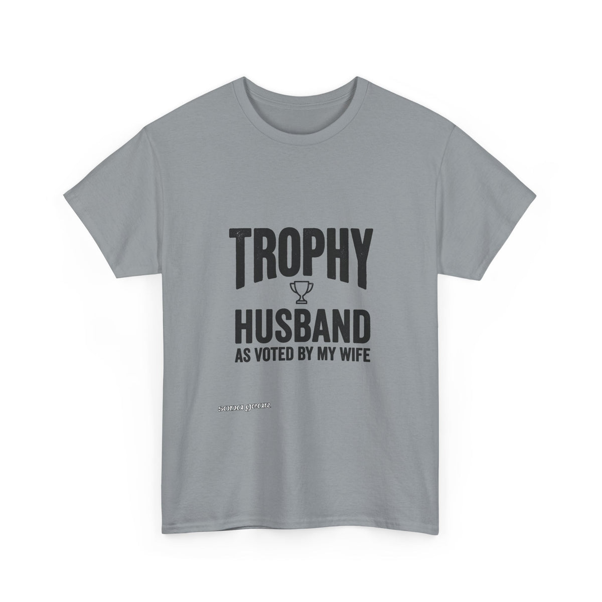 Trophy Husband T-Shirt | Funny Husband Shirt, As Voted By My Wife