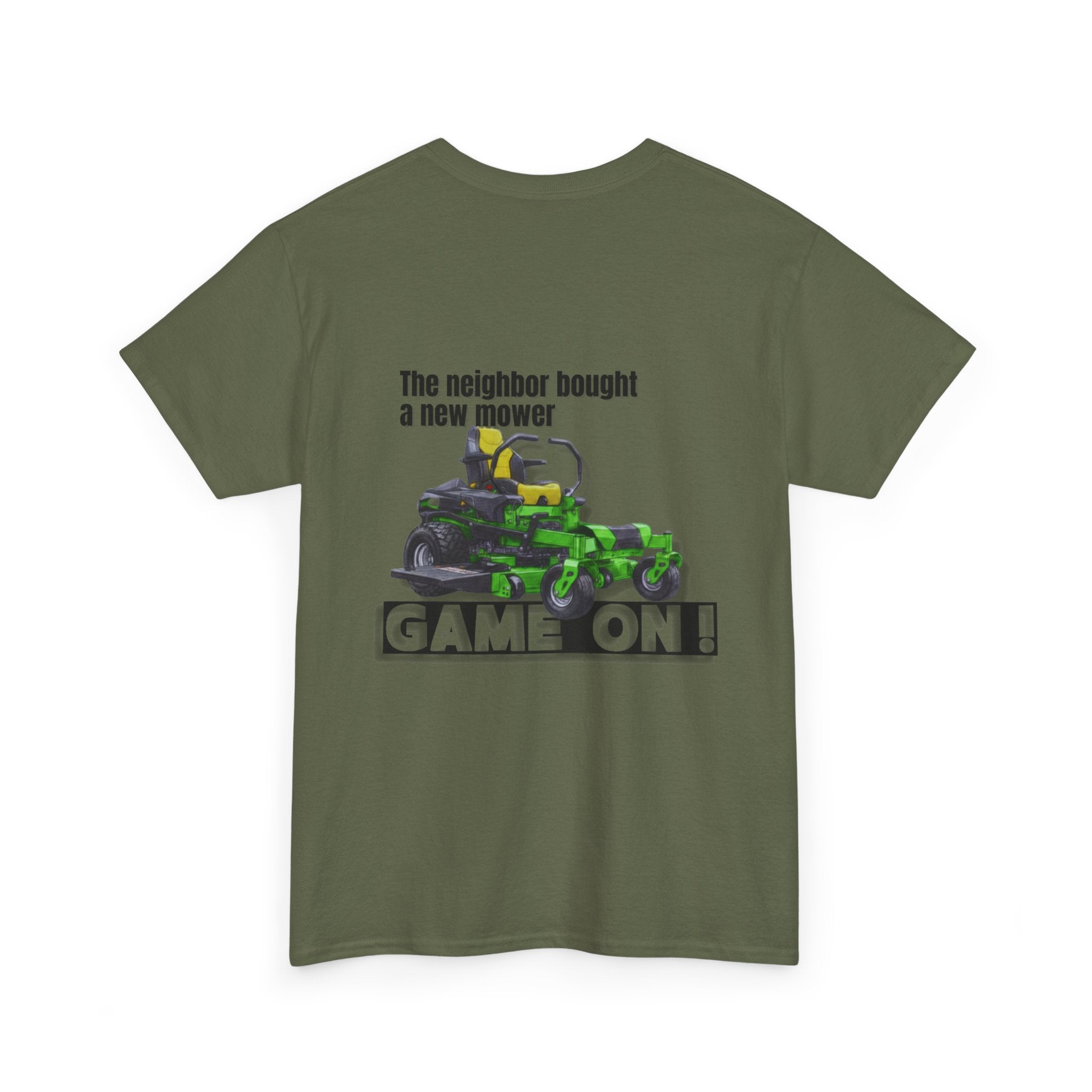 The neighbor bought a new mower - T-Shirt
